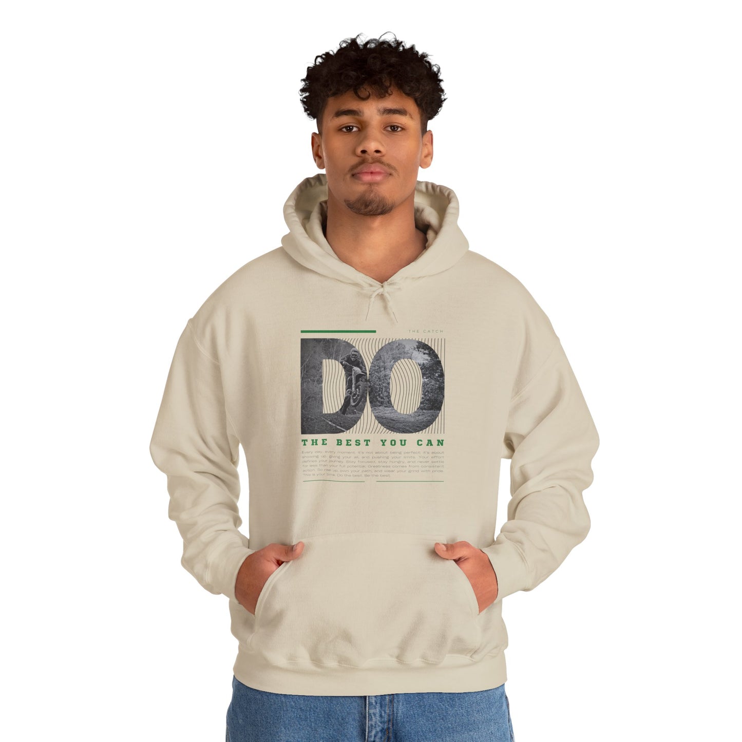 Motivational Hoodie: Do the Best You Can, Sweatshirt, Inspirational Apparel, Gift for Friends, Self-Care Fashion - THE CATCH