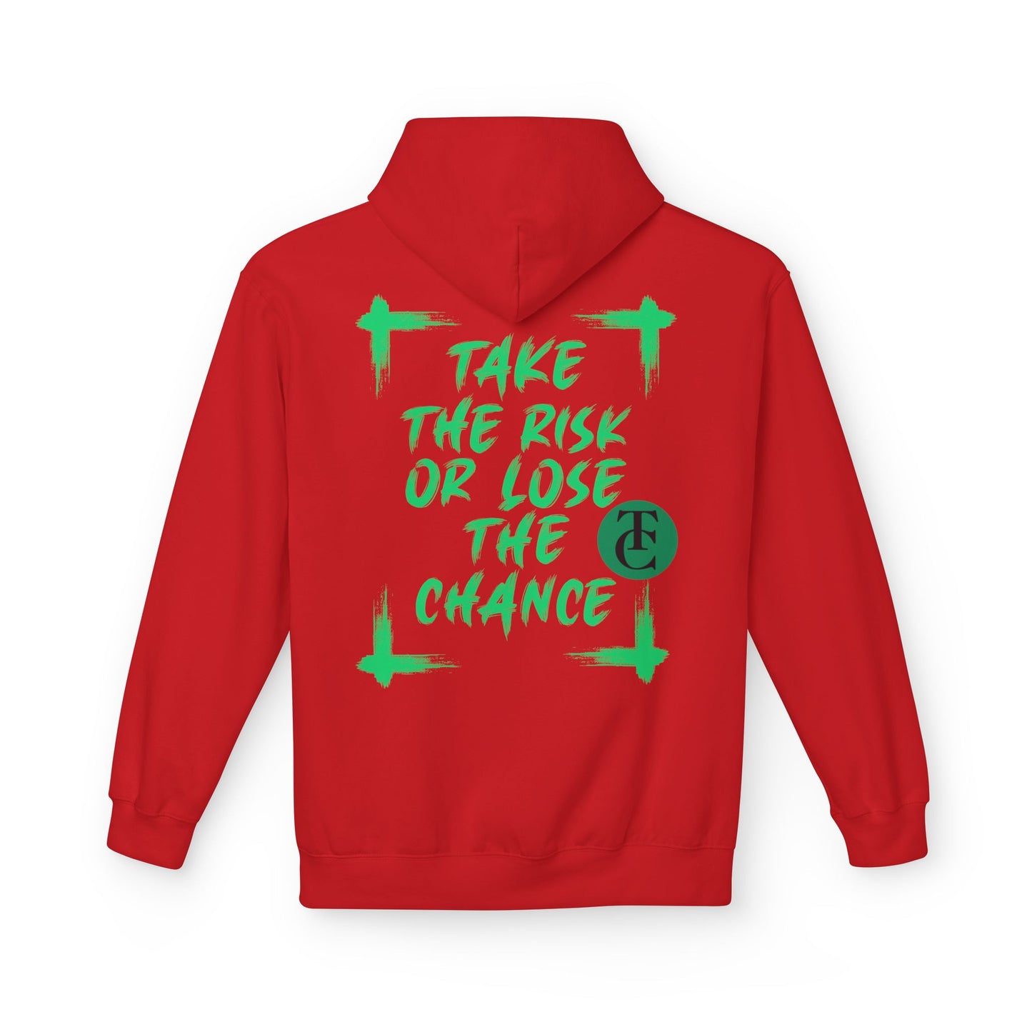 Inspirational Fleece Hoodie - 'Take the Risk or Lose the Chance' Design