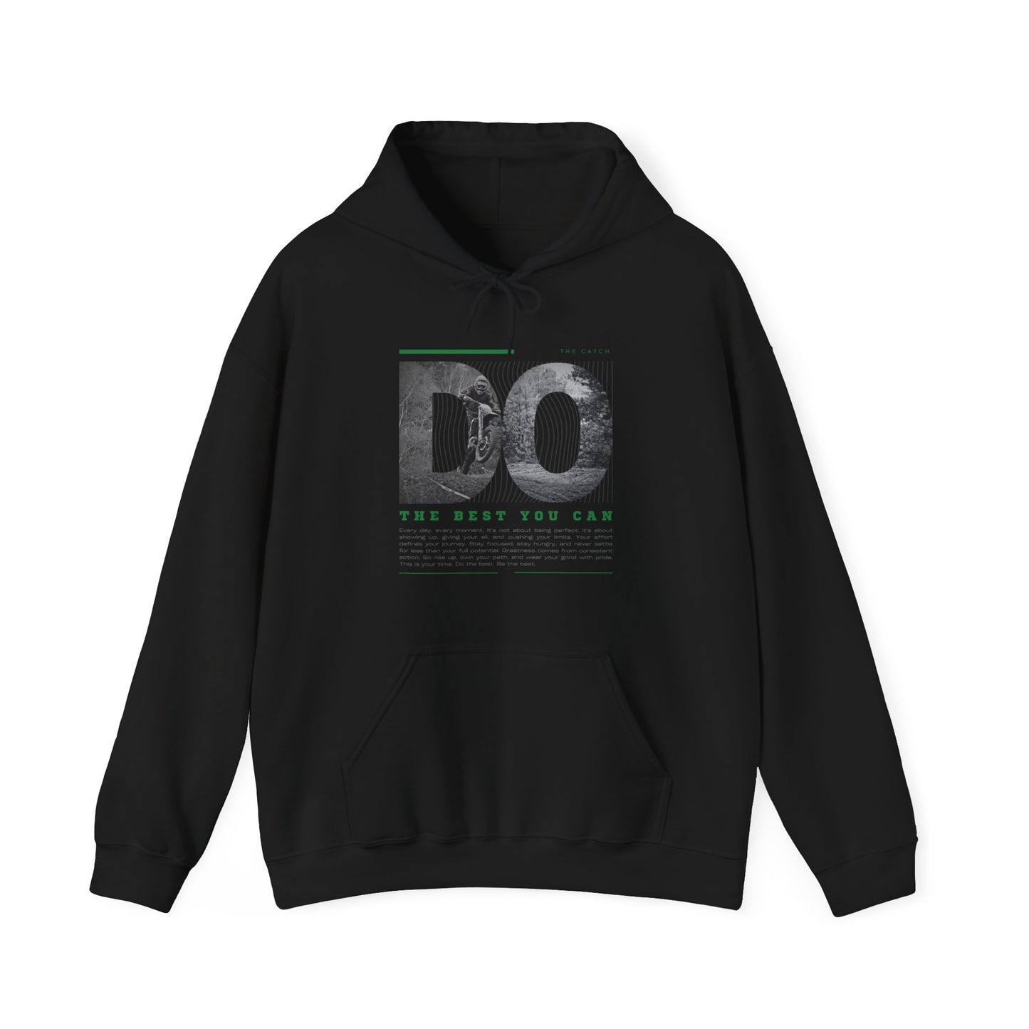 Motivational Hoodie: Do the Best You Can, Sweatshirt, Inspirational Apparel, Gift for Friends, Self-Care Fashion - THE CATCH