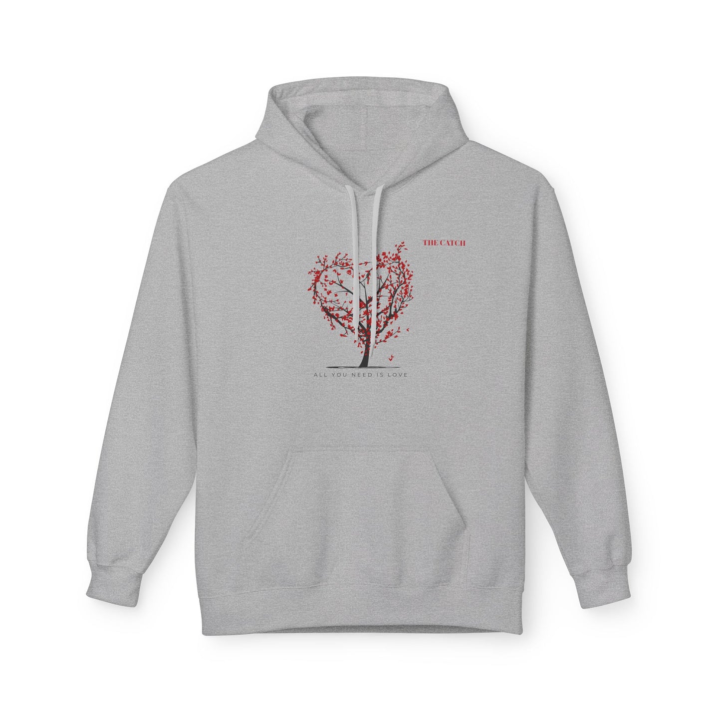 All You Need Is Love Fleece Hoodie -Midweight Pullover for Cozy Comfort