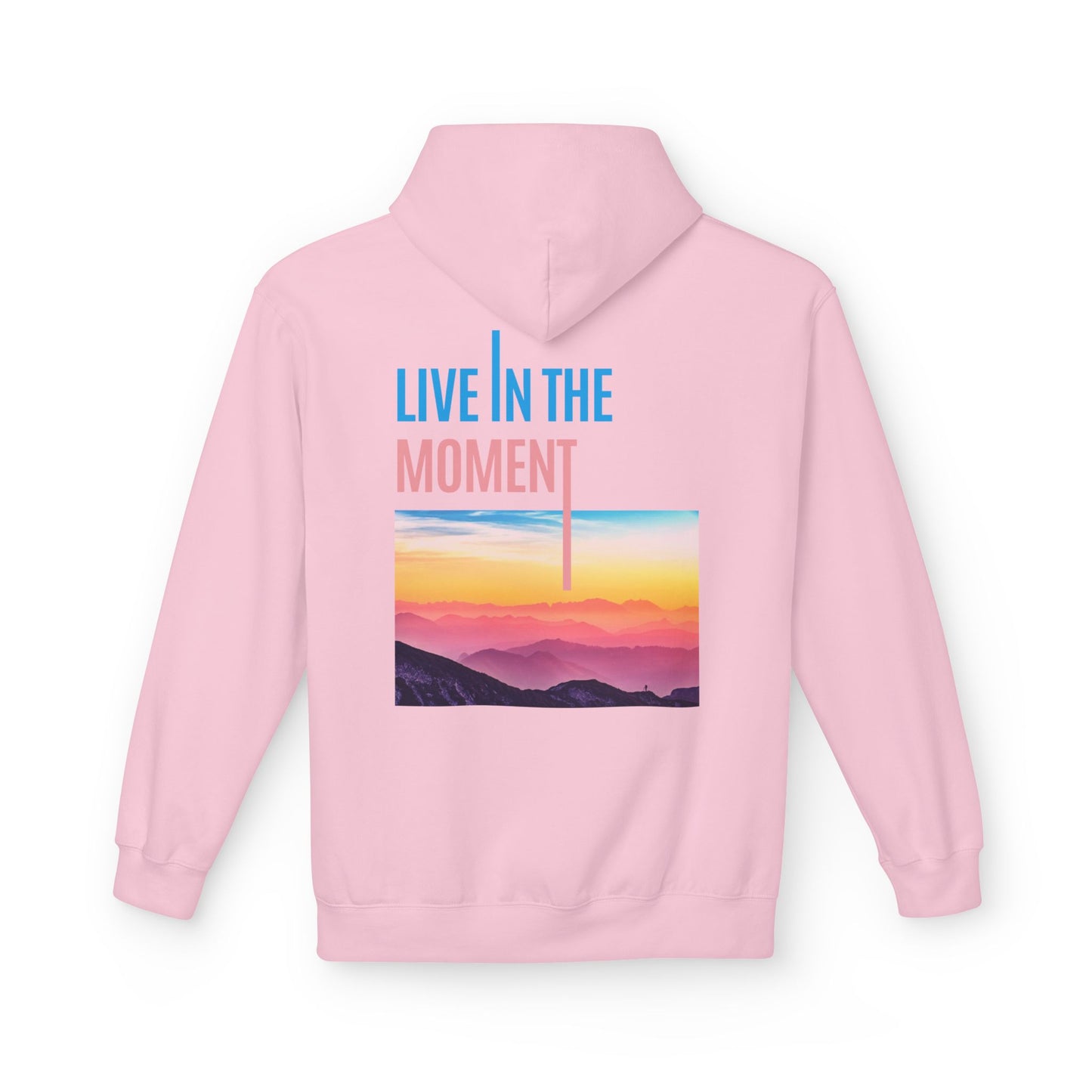 Midweight Hoodie - "Live in the Moment" Casual Fleece Sweatshirt