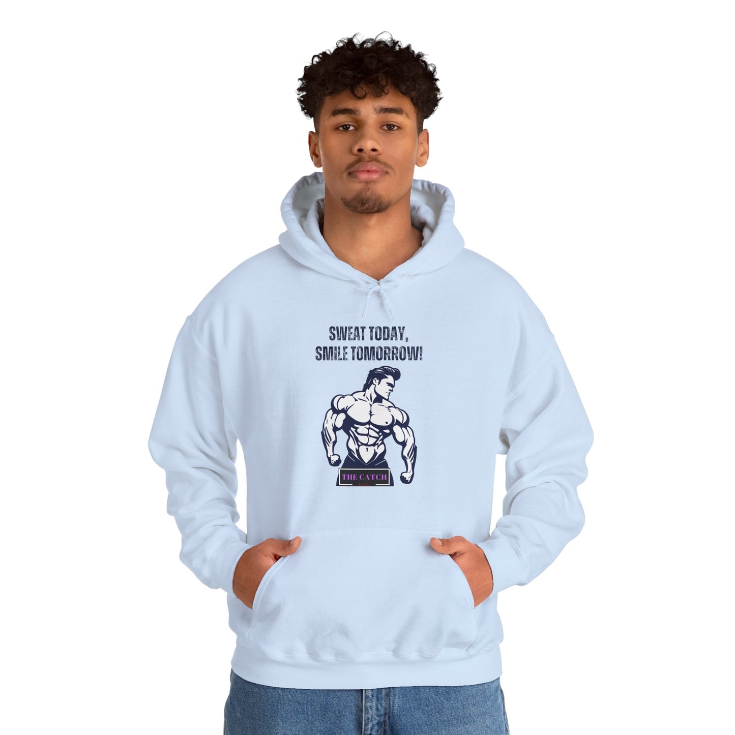 Motivational Fitness Hoodie - Sweat Today, Smile Tomorrow! Gym Wear, Workout Motivation, Casual Sweatshirt - THE CATCH