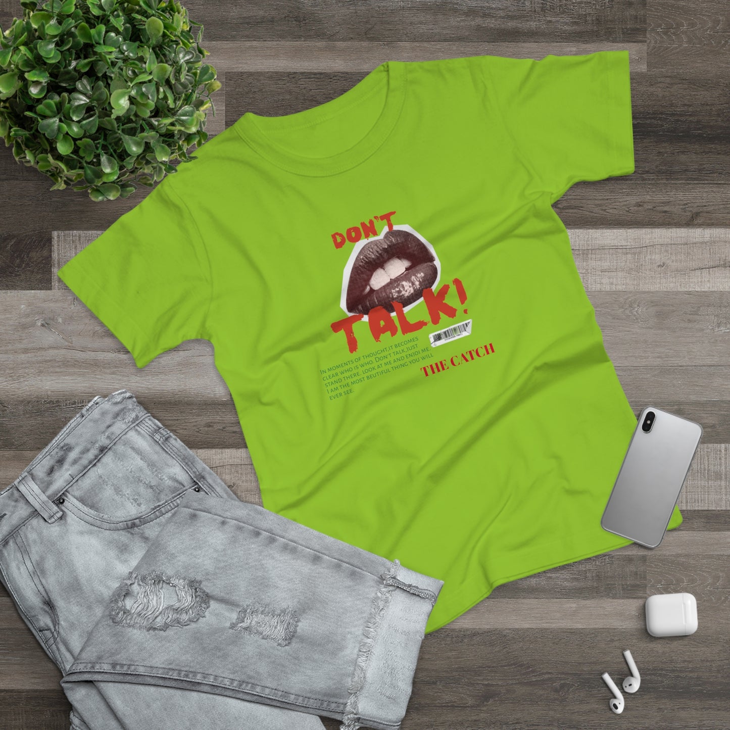 Bold Statement Women's T-Shirt - "Don't Talk!" Graphic Tee - THE CATCH