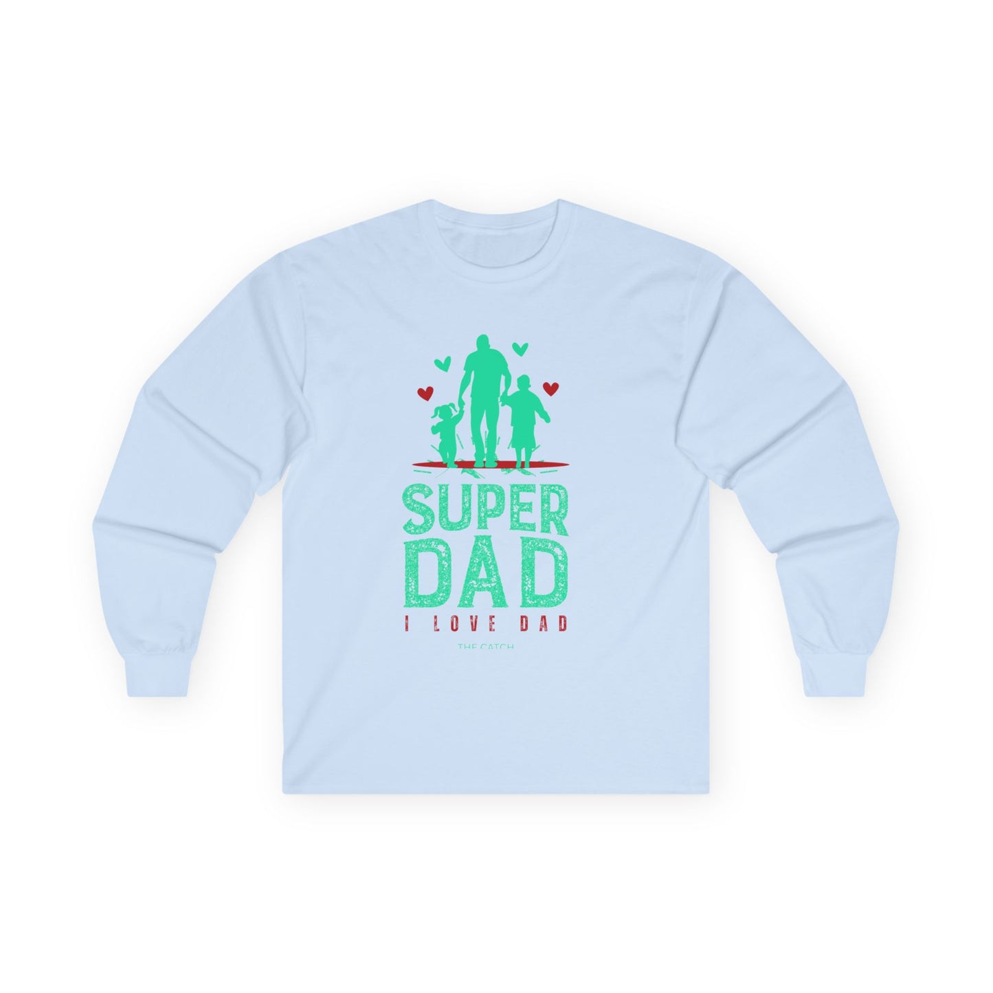 Super Dad Long Sleeve Tee - Perfect Gift for Father's Day - THE CATCH