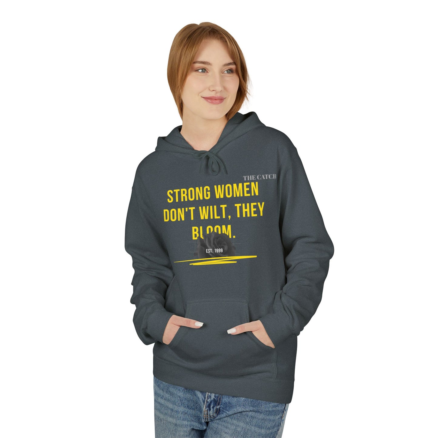 Empowering Women's Fleece Hoodie - "Strong Women Don't Wilt, They Bloom"