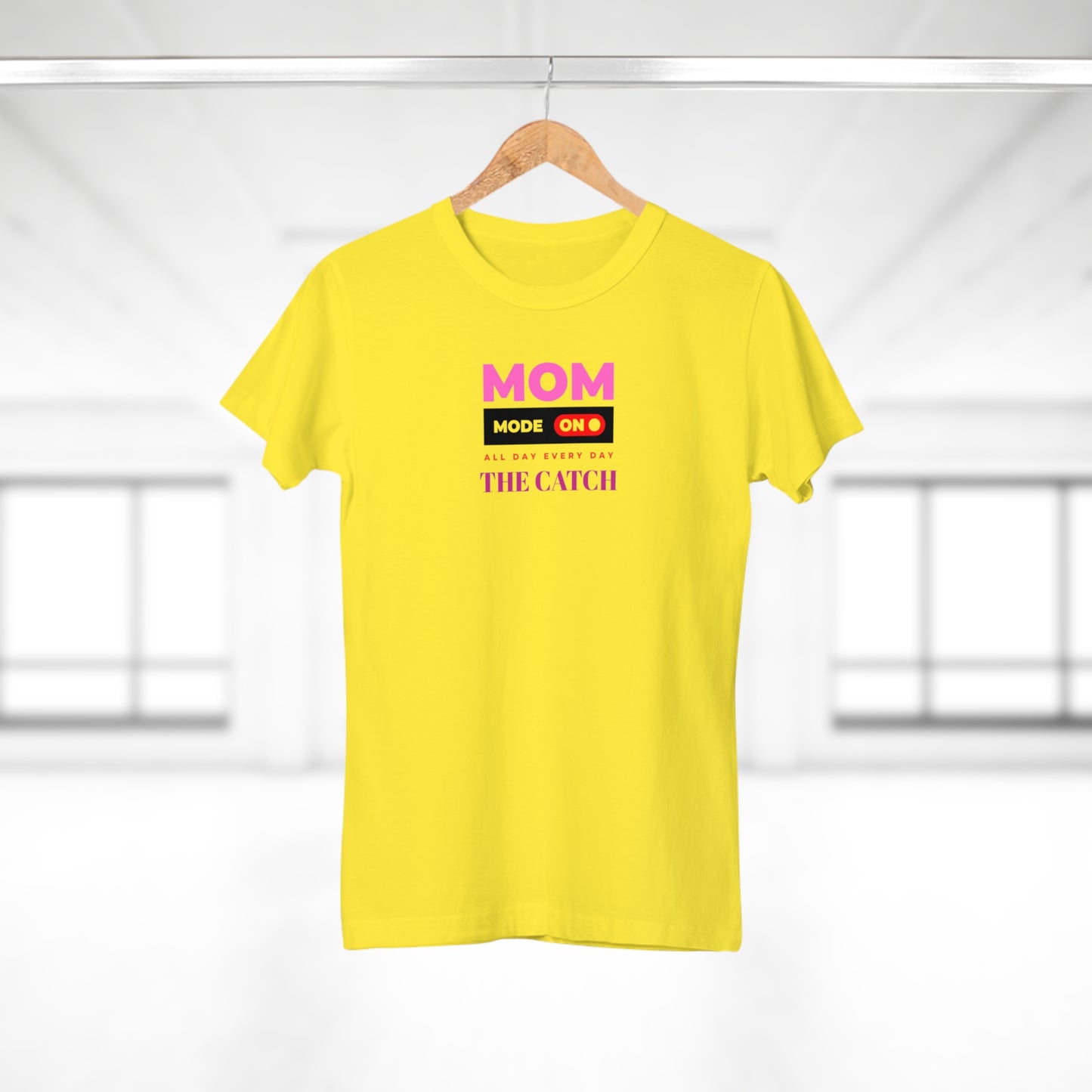 Mom Mode On T-Shirt - Perfect Gift for Moms - Casual Style - THE CATCH