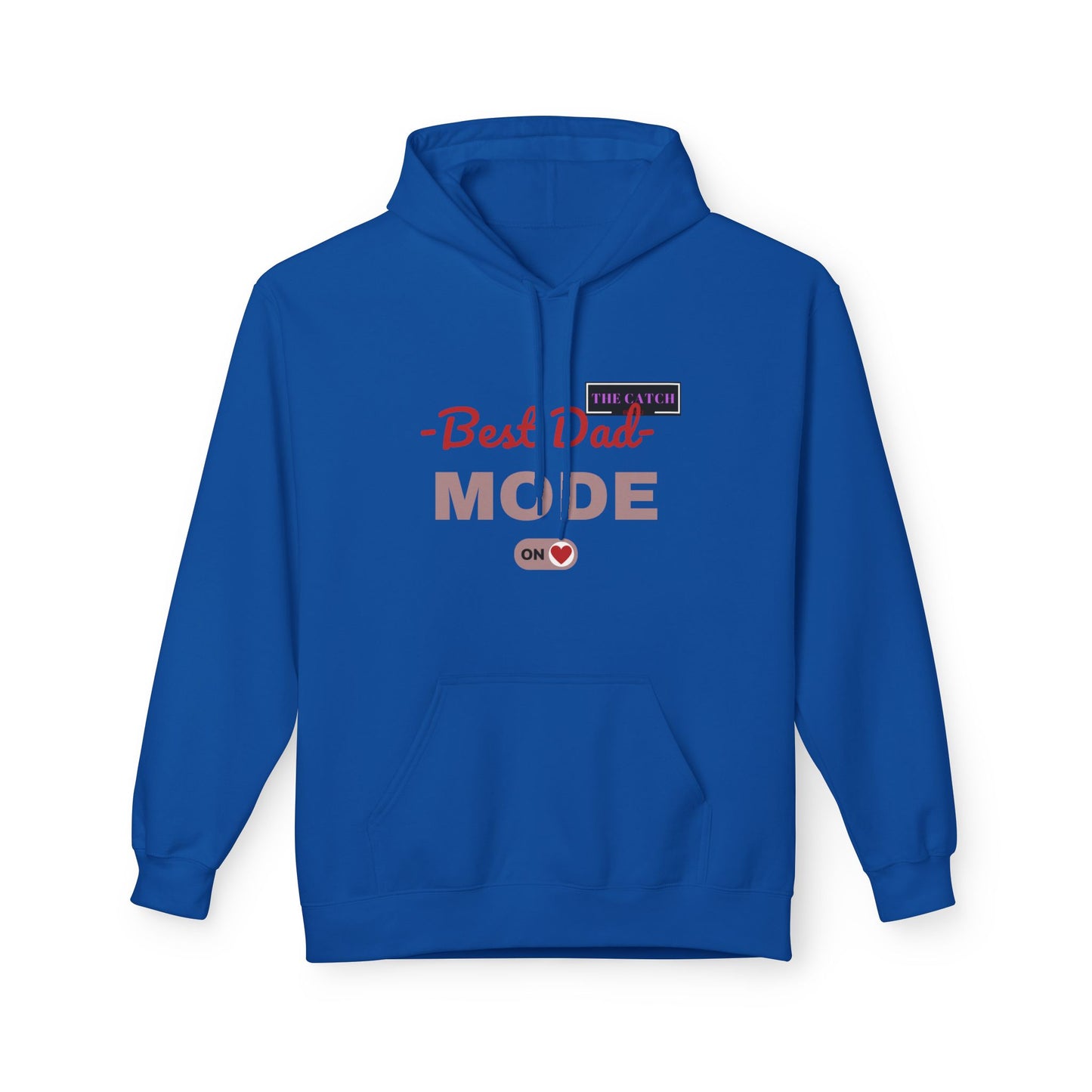 Best Dad Mode Fleece Hoodie, Comfortable Gift for Fathers, Dad Apparel, Cozy Hoodie for Men, Parent Gift, Casual Wear - THE CATCH