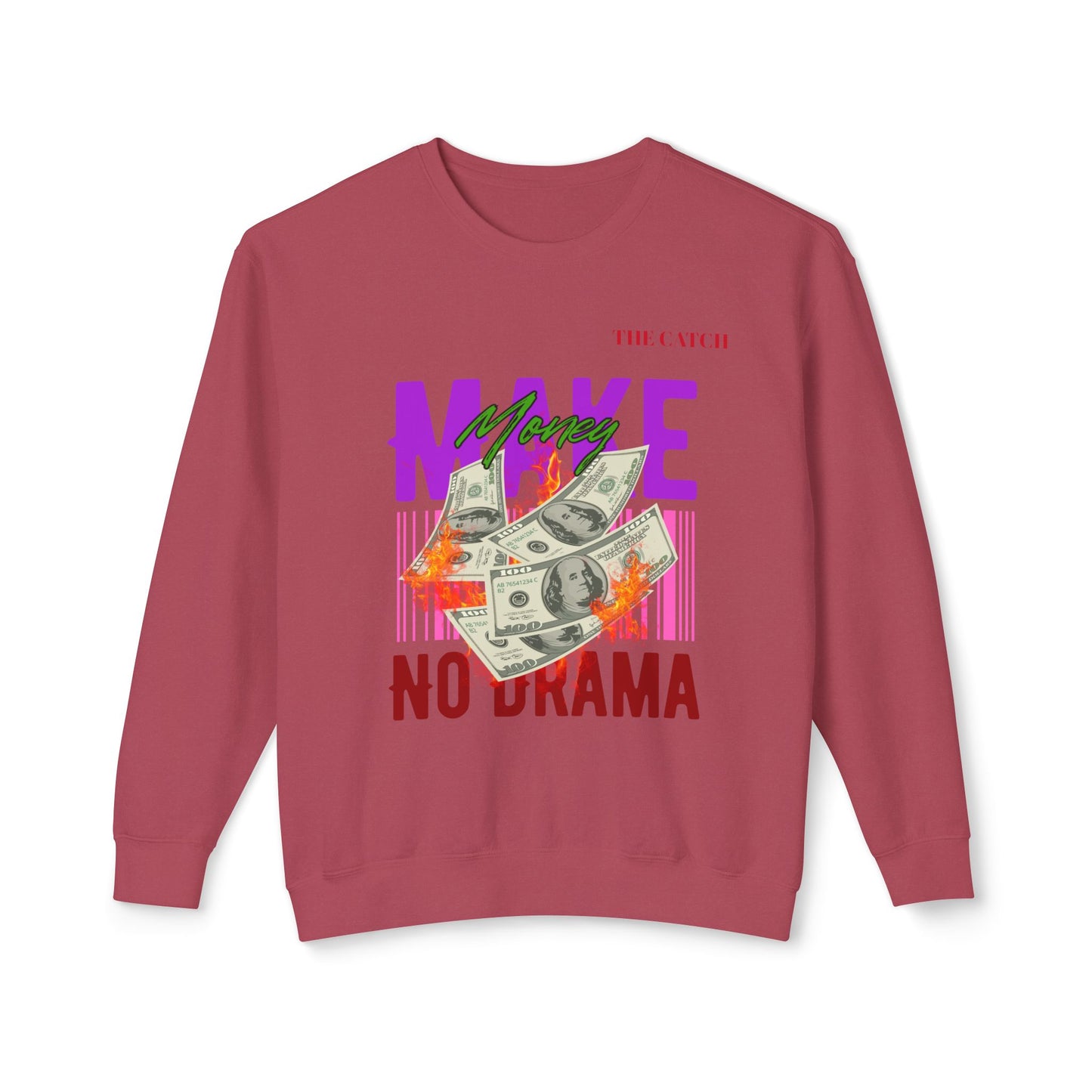 Make Money No Drama Lightweight Crewneck Sweatshirt