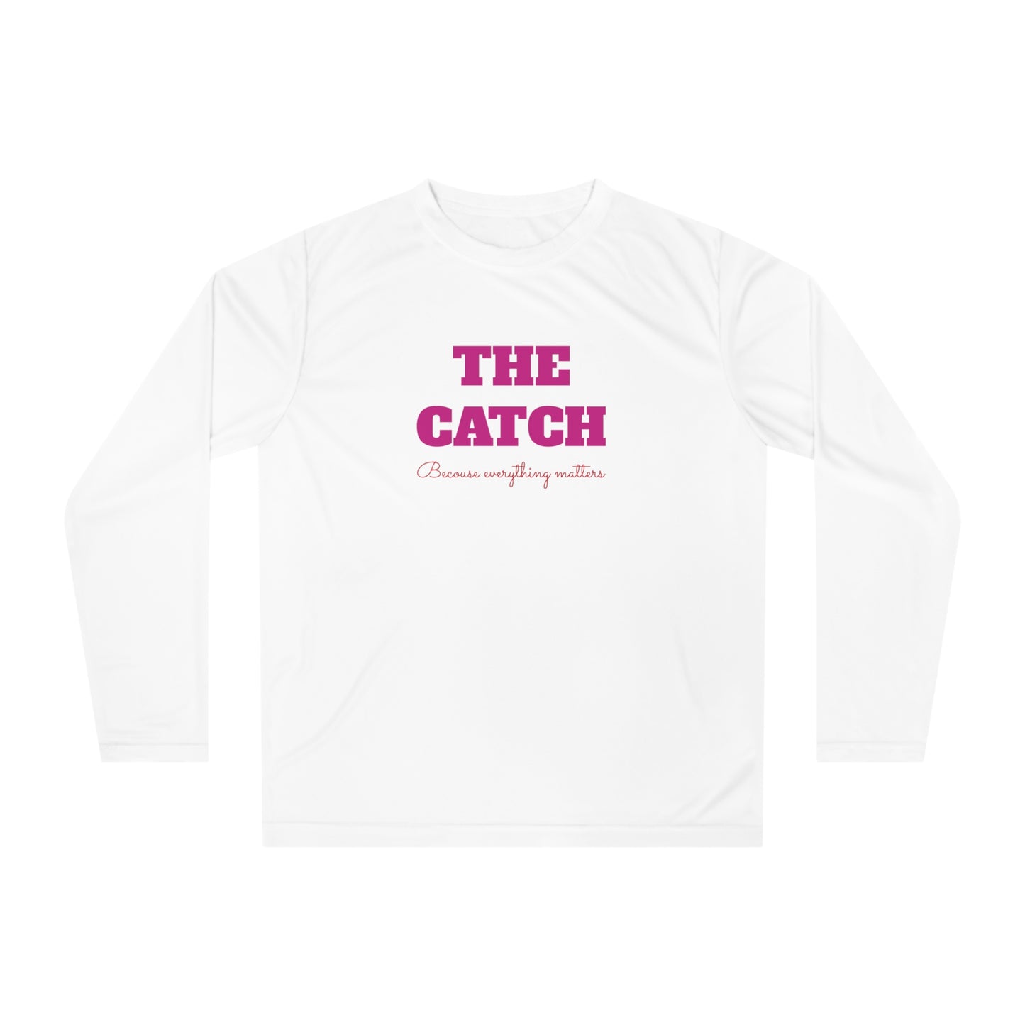Woman's Performance Long Sleeve Shirt - THE CATCH