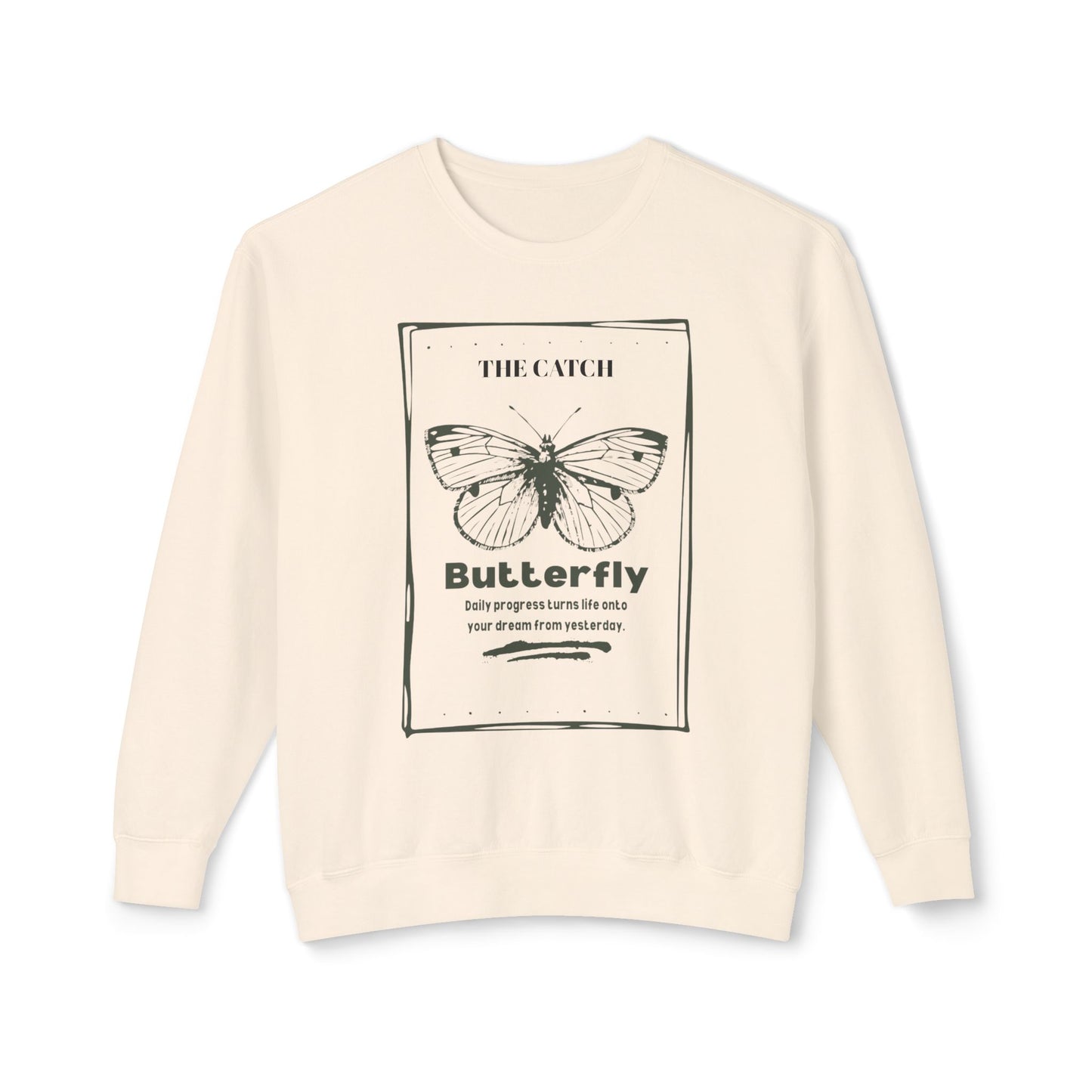 Butterfly Inspirational Women's Lightweight Crewneck Sweatshirt - Daily Progress Quote