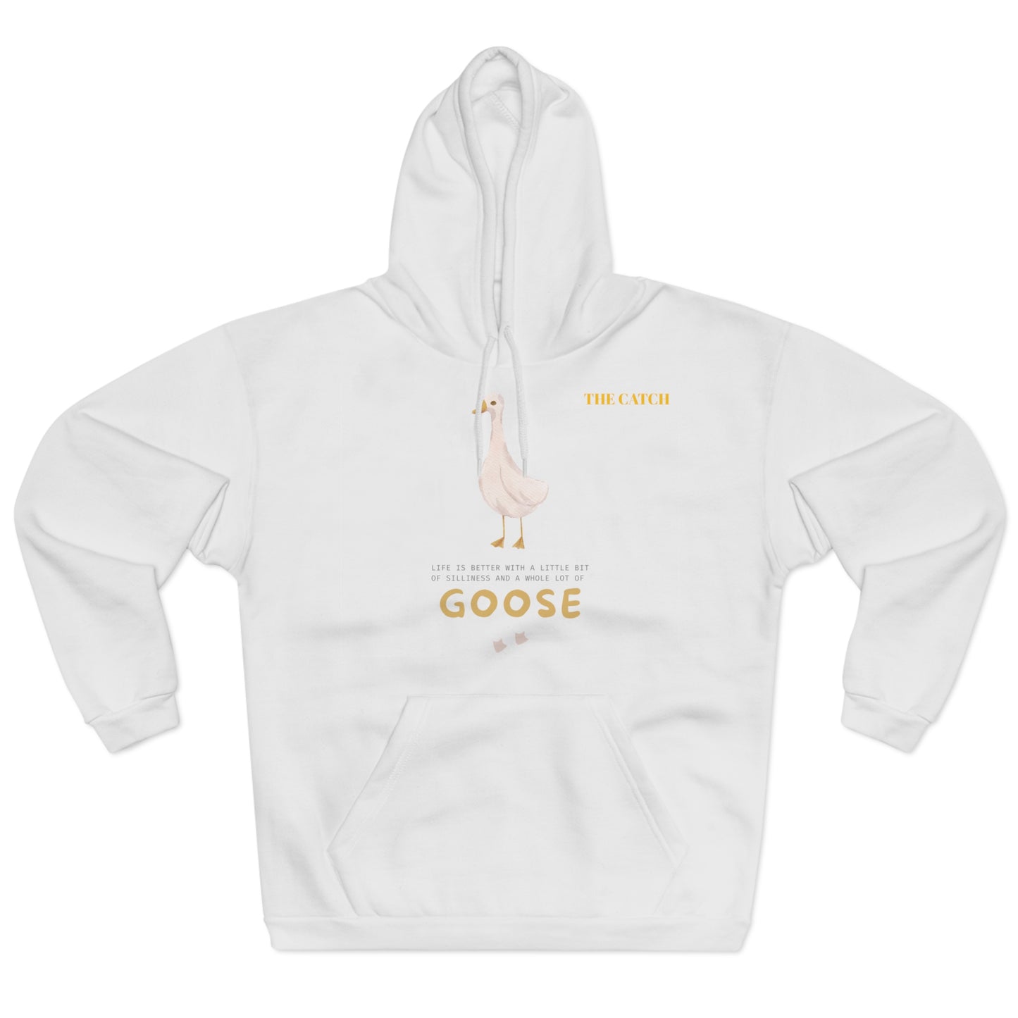 Funny Goose Quote Pullover Hoodie - Life is Better with a Little Bit of Goose