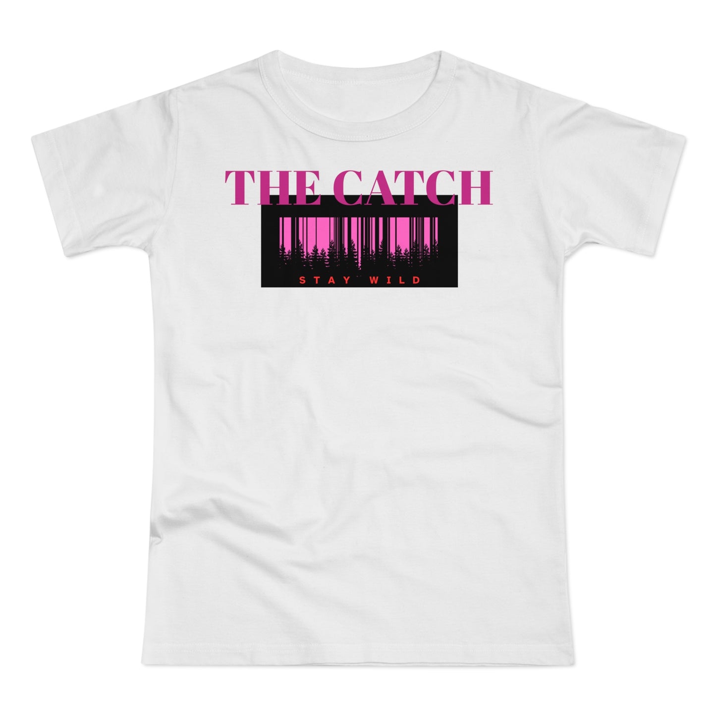 Stay Wild T-Shirt for Adventurous Women | Casual Comfort | Perfect Gift - THE CATCH