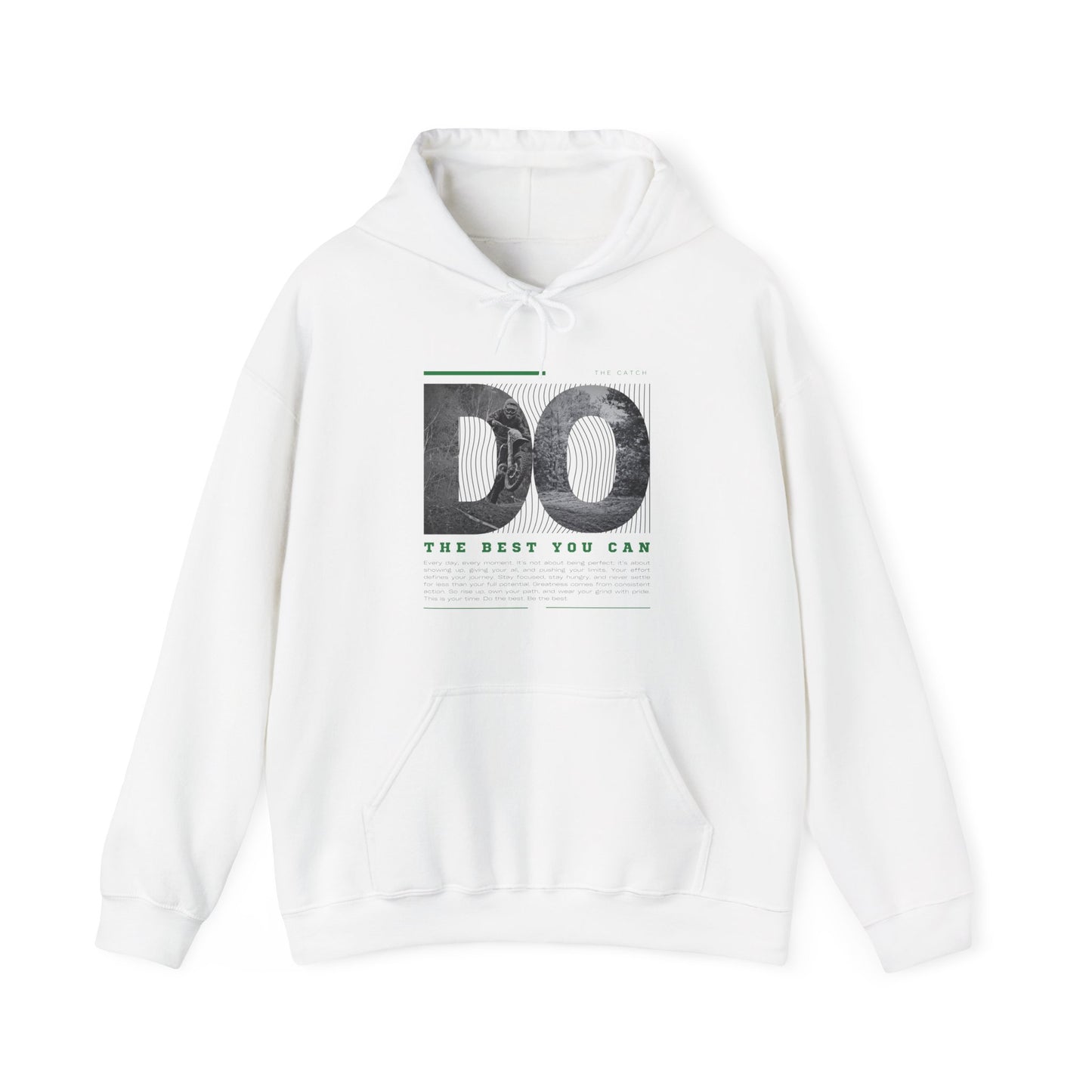 Motivational Hoodie: Do the Best You Can, Sweatshirt, Inspirational Apparel, Gift for Friends, Self-Care Fashion - THE CATCH