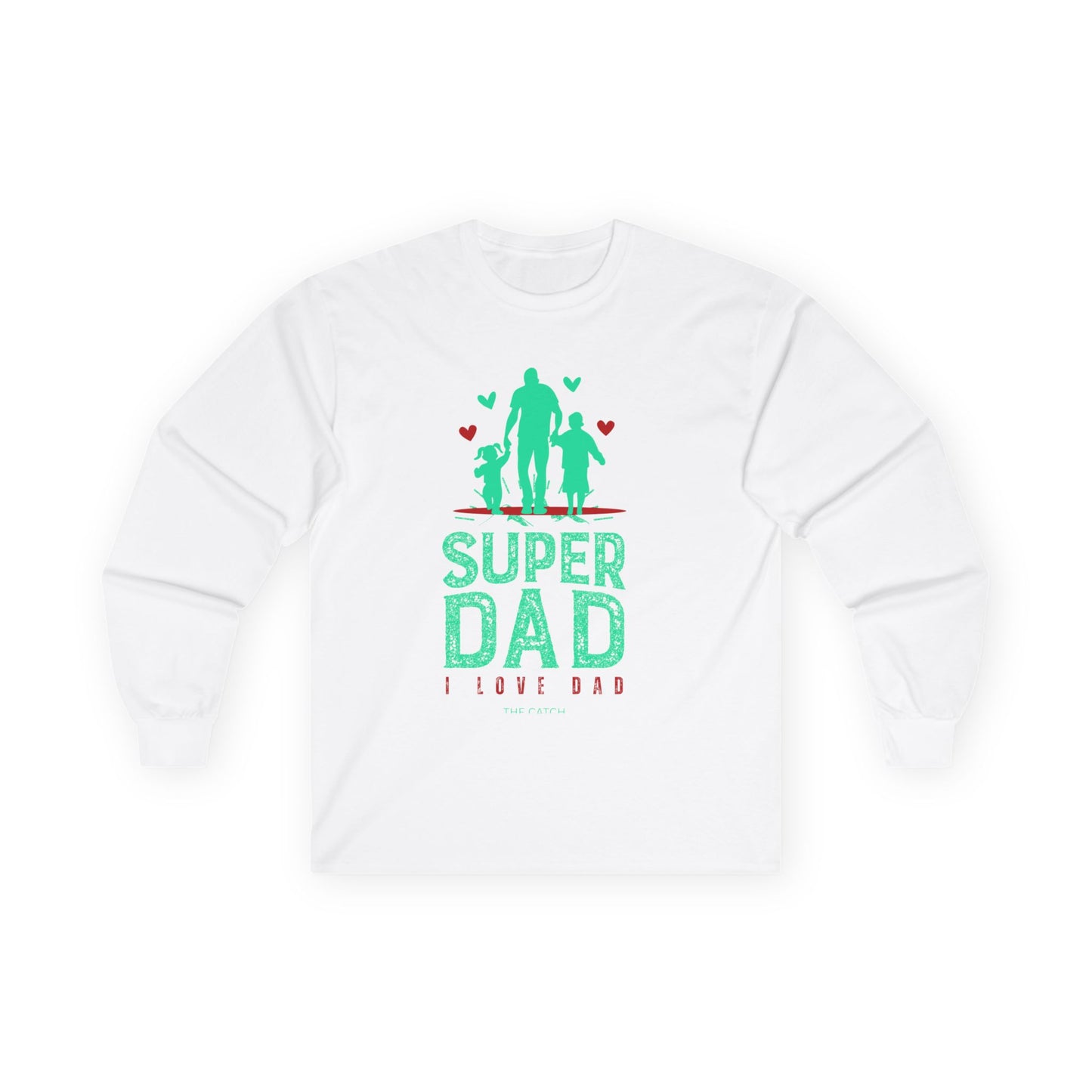 Super Dad Long Sleeve Tee - Perfect Gift for Father's Day - THE CATCH
