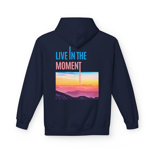Midweight Hoodie - "Live in the Moment" Casual Fleece Sweatshirt - THE CATCH