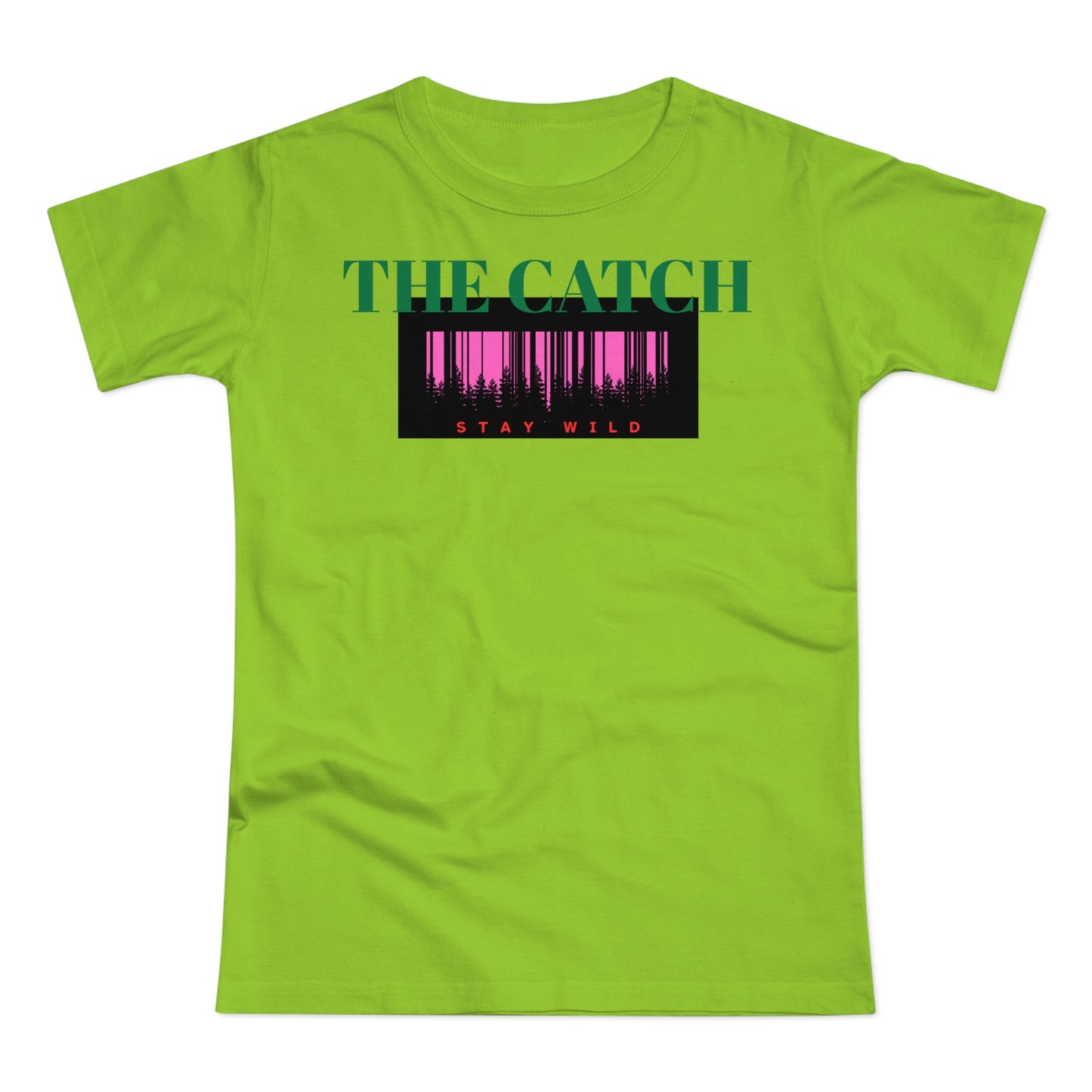 Stay Wild T-Shirt for Adventurous Women | Casual Comfort | Perfect Gift - THE CATCH