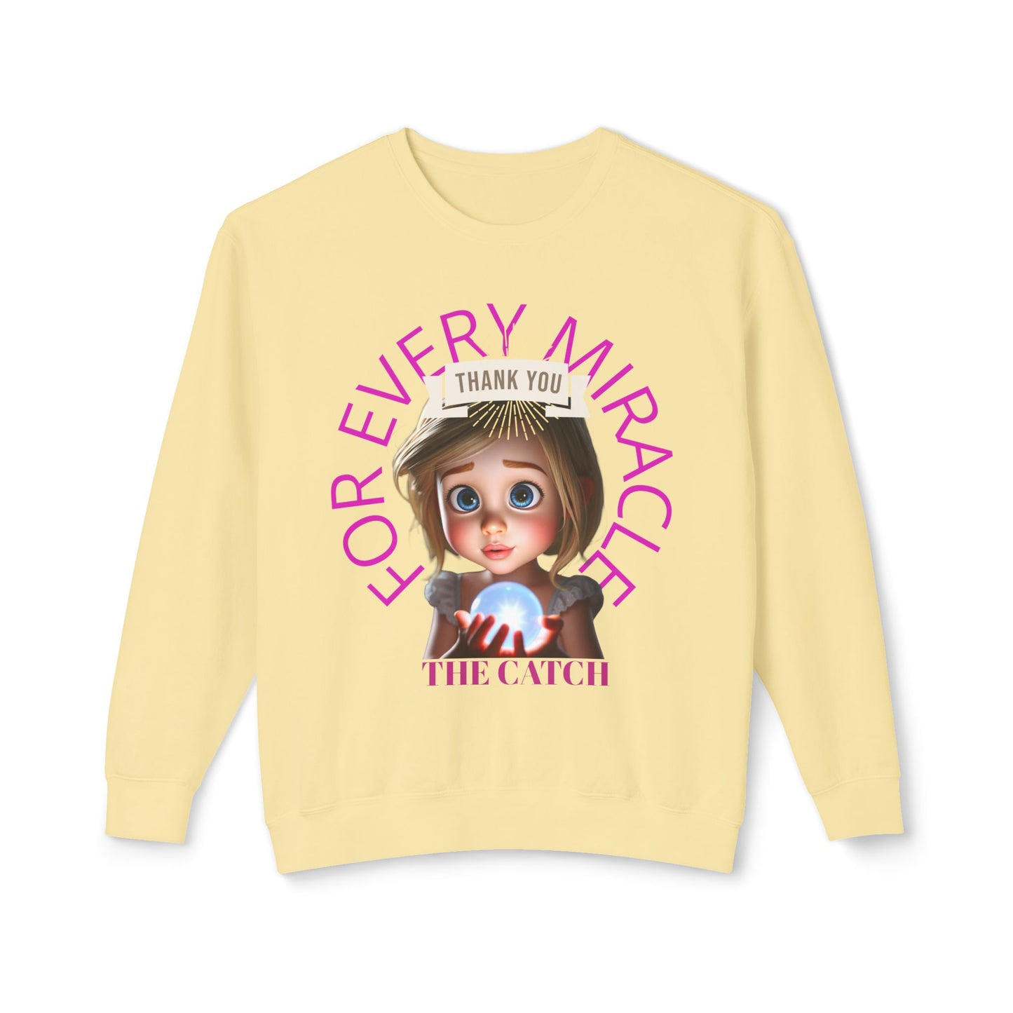 Thank You for Every Miracle Crew neck Sweatshirt -Lightweight Design - THE CATCH