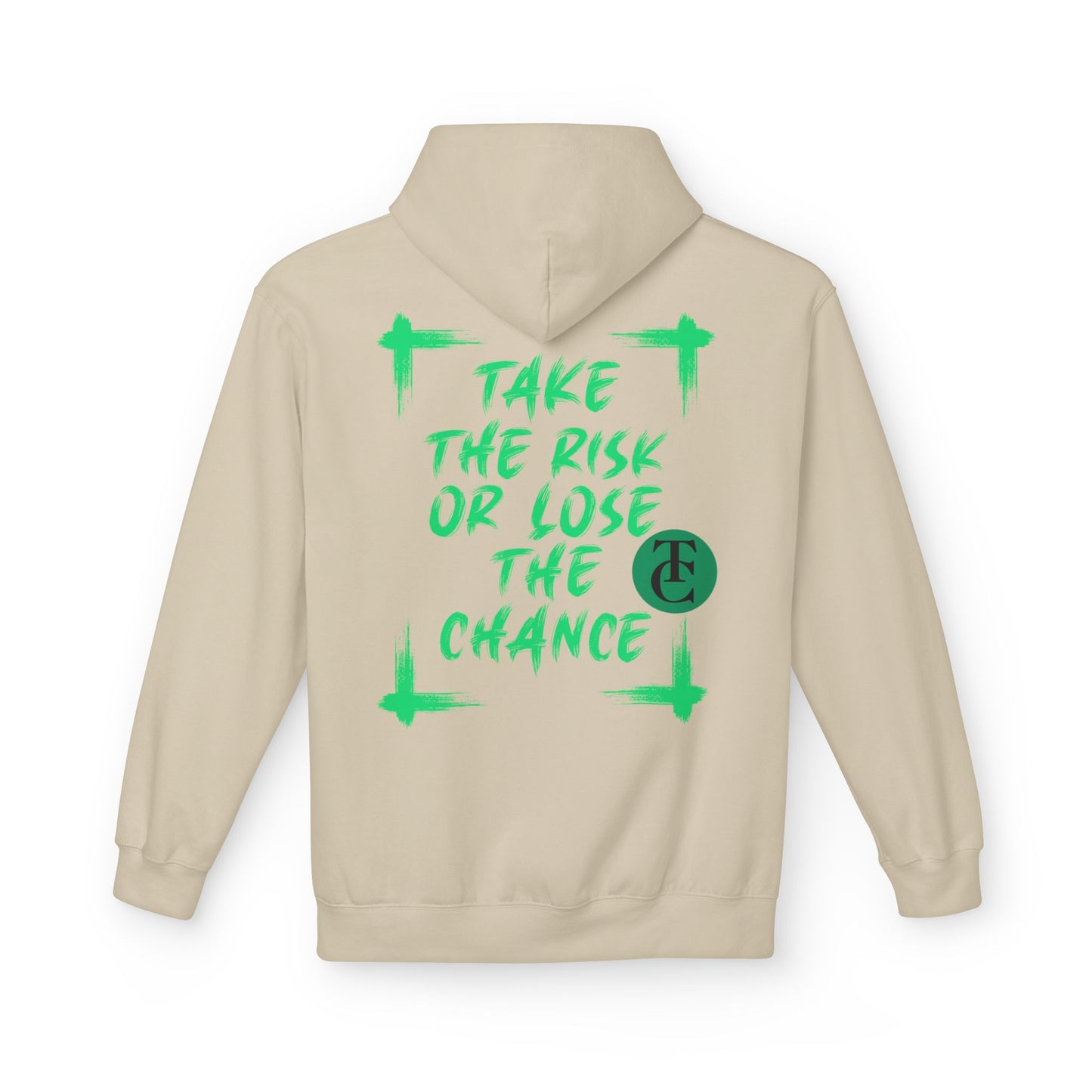 Inspirational Fleece Hoodie - 'Take the Risk or Lose the Chance' Design - THE CATCH