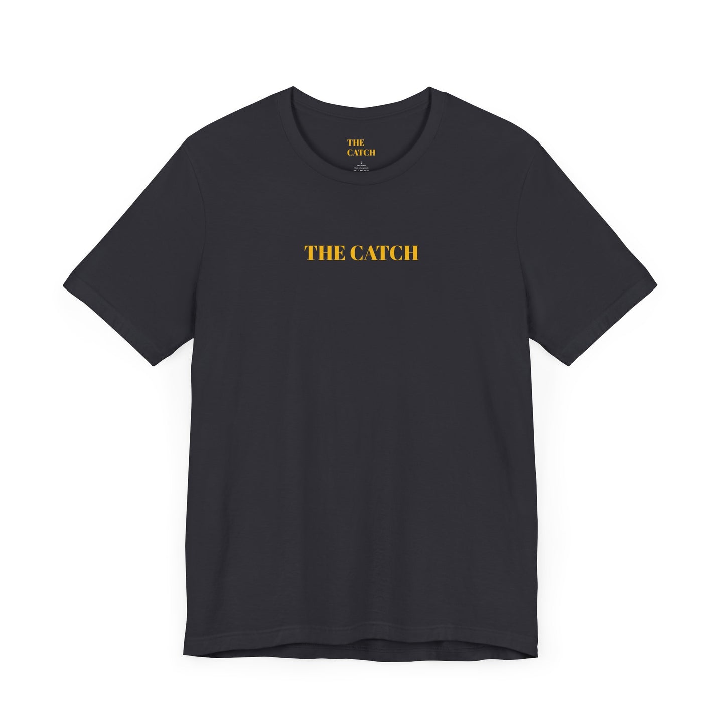 Unisex Jersey Short Sleeve Tee - THE CATCH