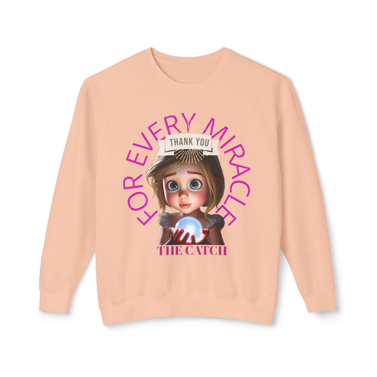 Thank You for Every Miracle Crew neck Sweatshirt -Lightweight Design - THE CATCH