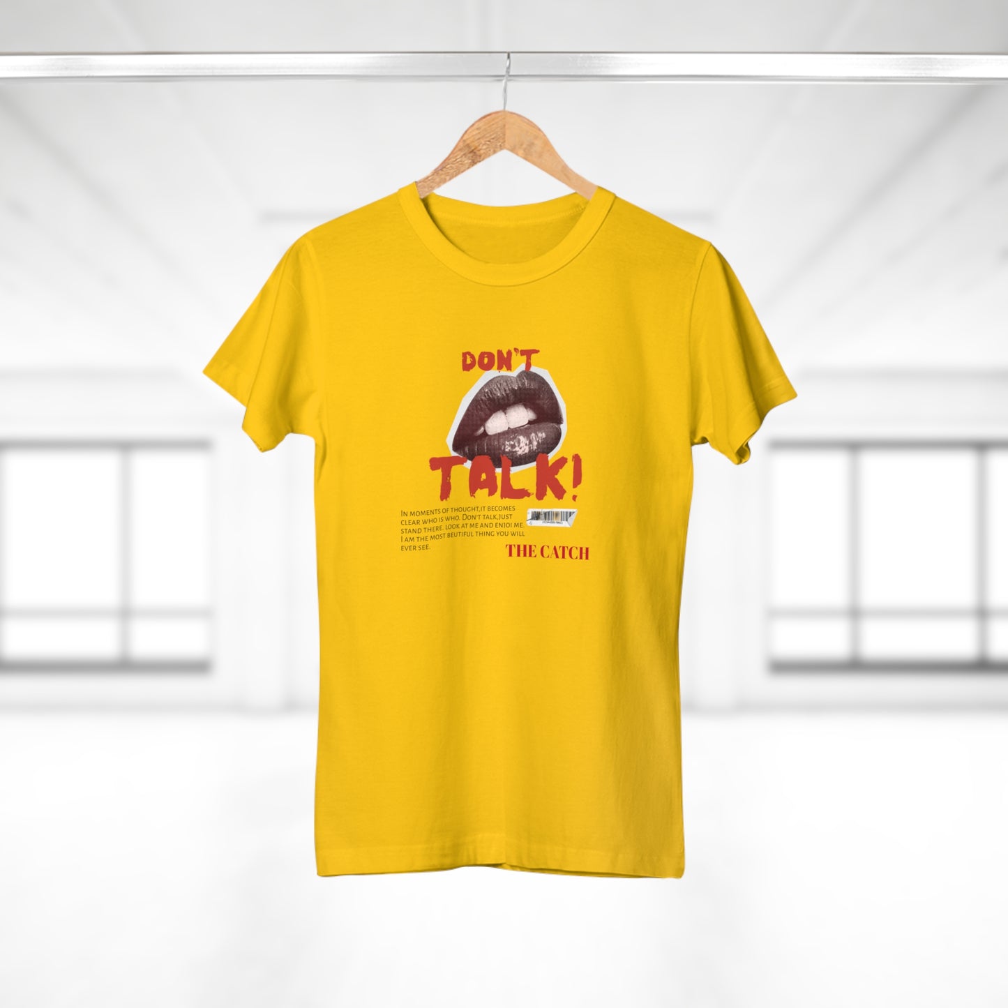Bold Statement Women's T-Shirt - "Don't Talk!" Graphic Tee - THE CATCH