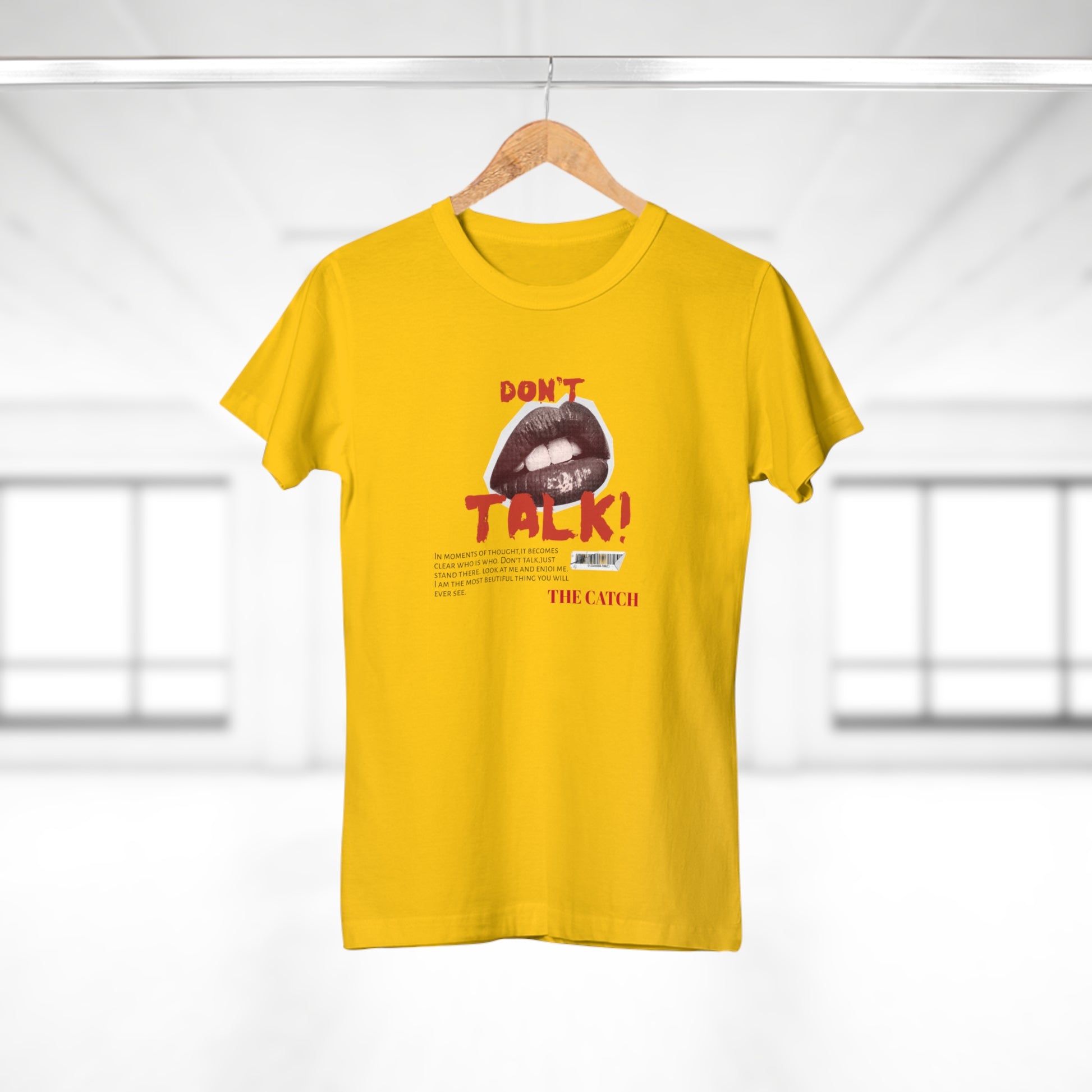 Bold Statement Women's T-Shirt - "Don't Talk!" Graphic Tee - THE CATCH