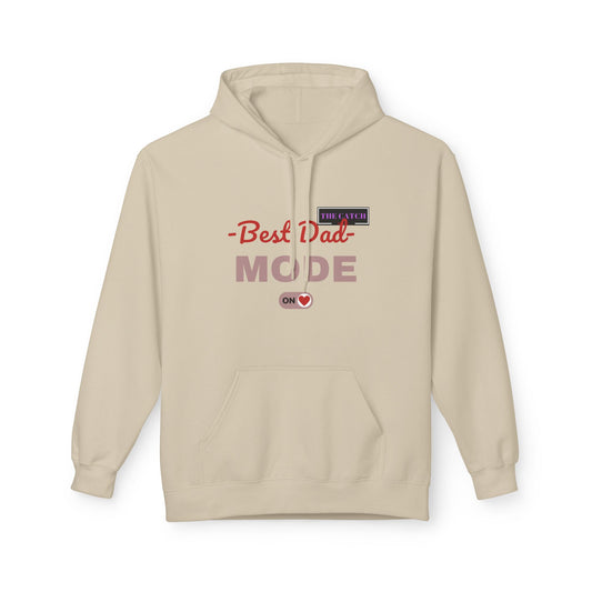 Best Dad Mode Fleece Hoodie, Comfortable Gift for Fathers, Dad Apparel, Cozy Hoodie for Men, Parent Gift, Casual Wear - THE CATCH