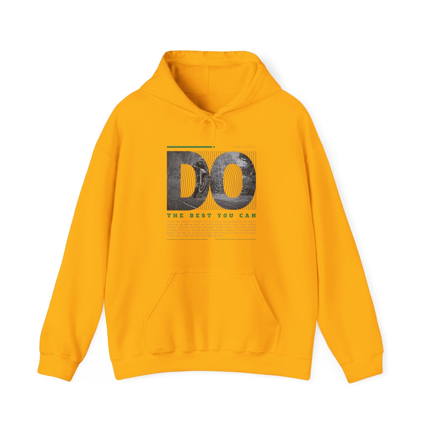Motivational Hoodie: Do the Best You Can, Sweatshirt, Inspirational Apparel, Gift for Friends, Self-Care Fashion - THE CATCH