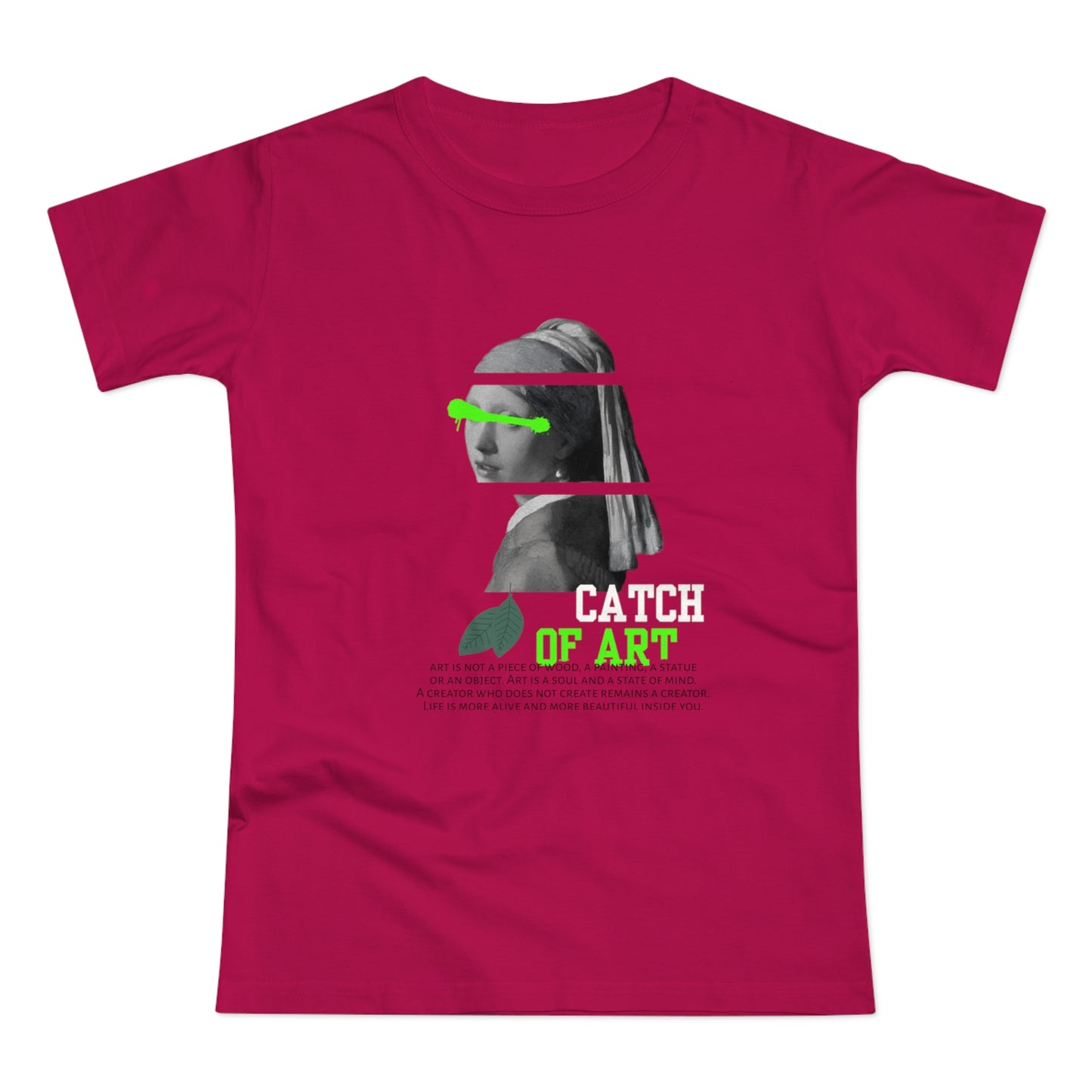 Catch of Art Women's T-Shirt - Creative Graphic Tee for Art Lovers - THE CATCH