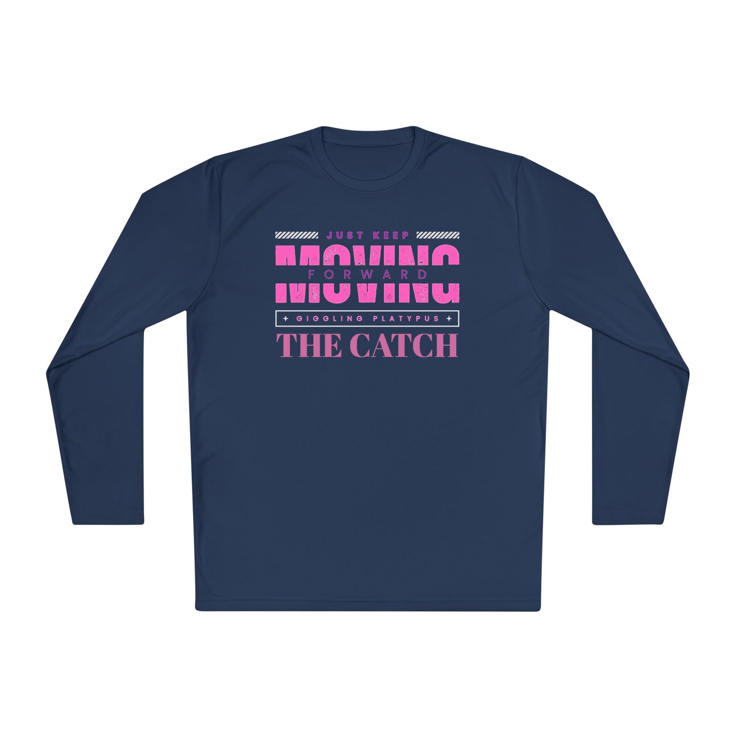 Motivational Long Sleeve Tee - Just Keep Moving Forward - THE CATCH