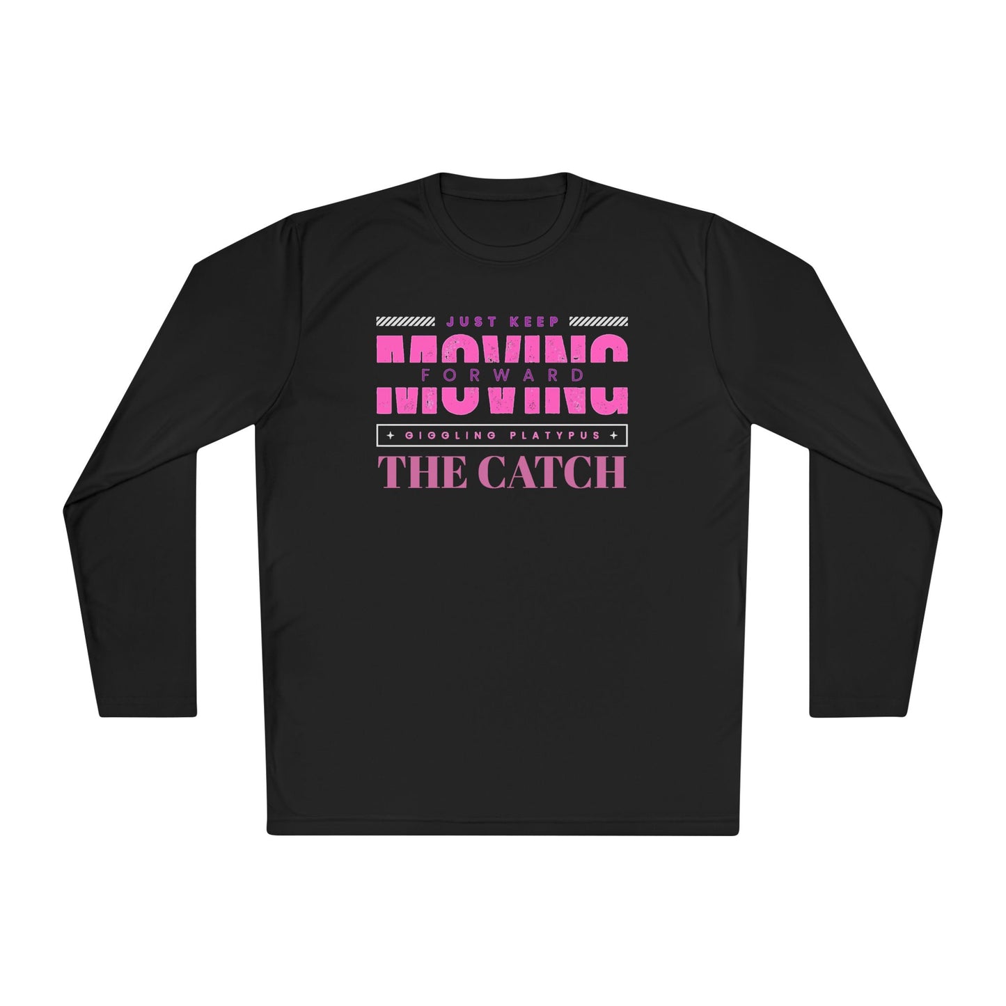 Motivational Long Sleeve Tee - Just Keep Moving Forward - THE CATCH