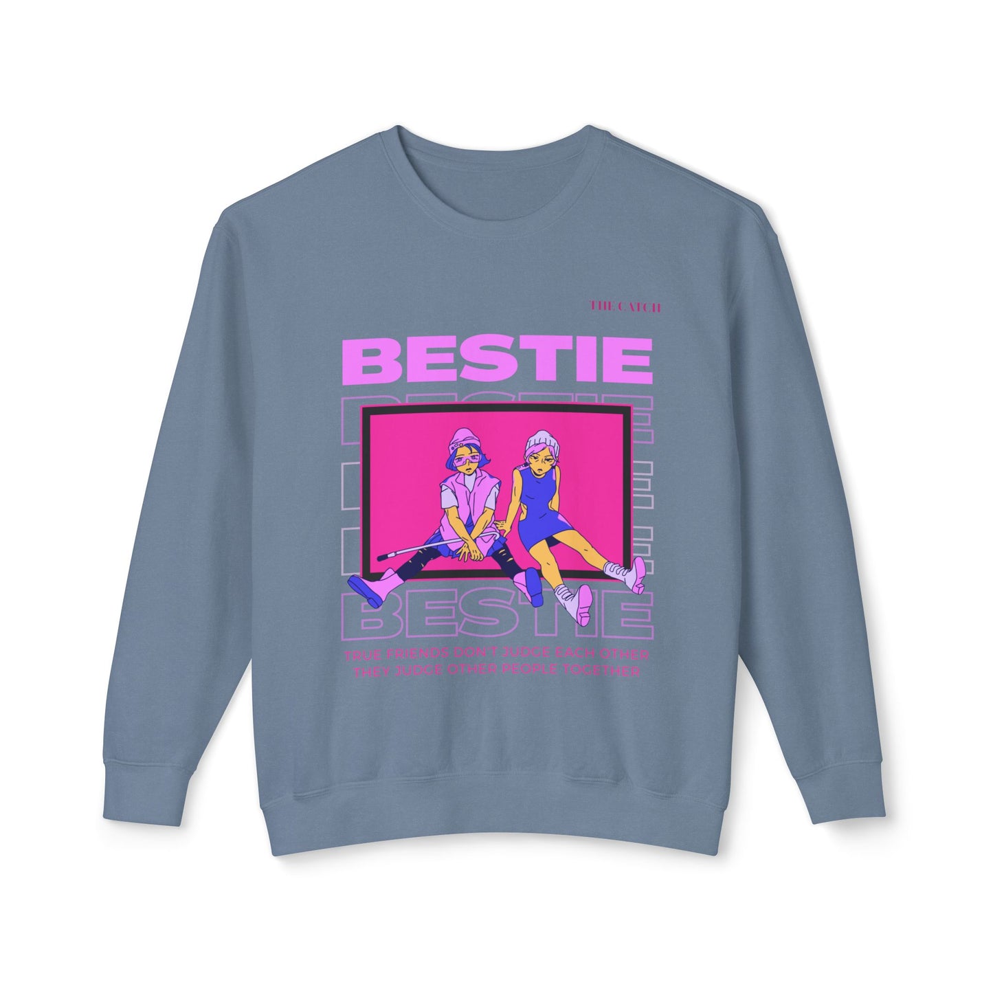 Bestie Crewneck Sweatshirt - True Friends Don't Judge Each Other
