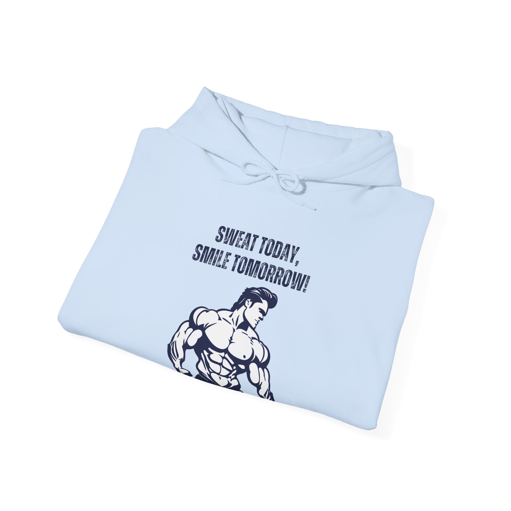 Motivational Fitness Hoodie - Sweat Today, Smile Tomorrow! Gym Wear, Workout Motivation, Casual Sweatshirt - THE CATCH