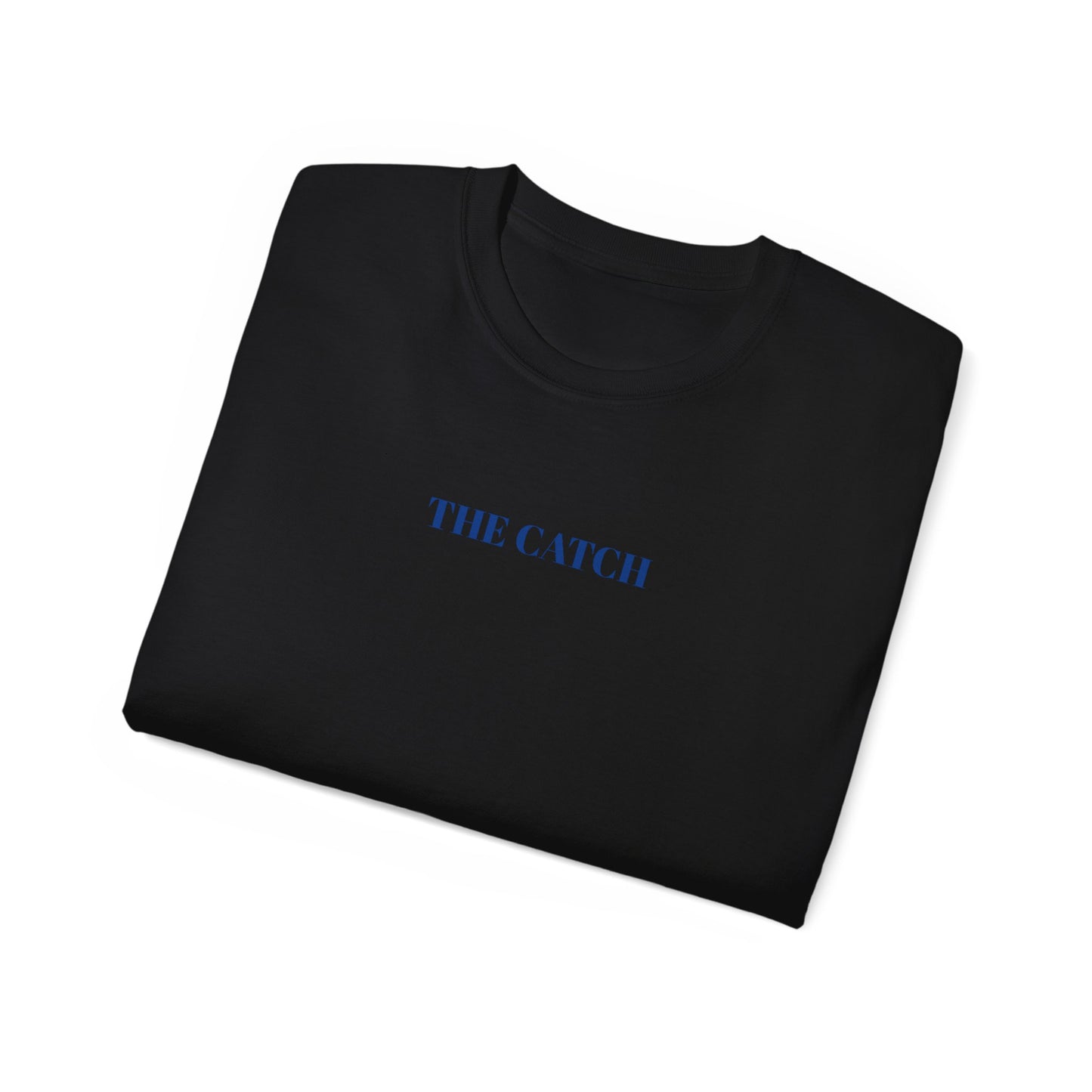 Unisex Ultra Cotton Tee - THE CATCH