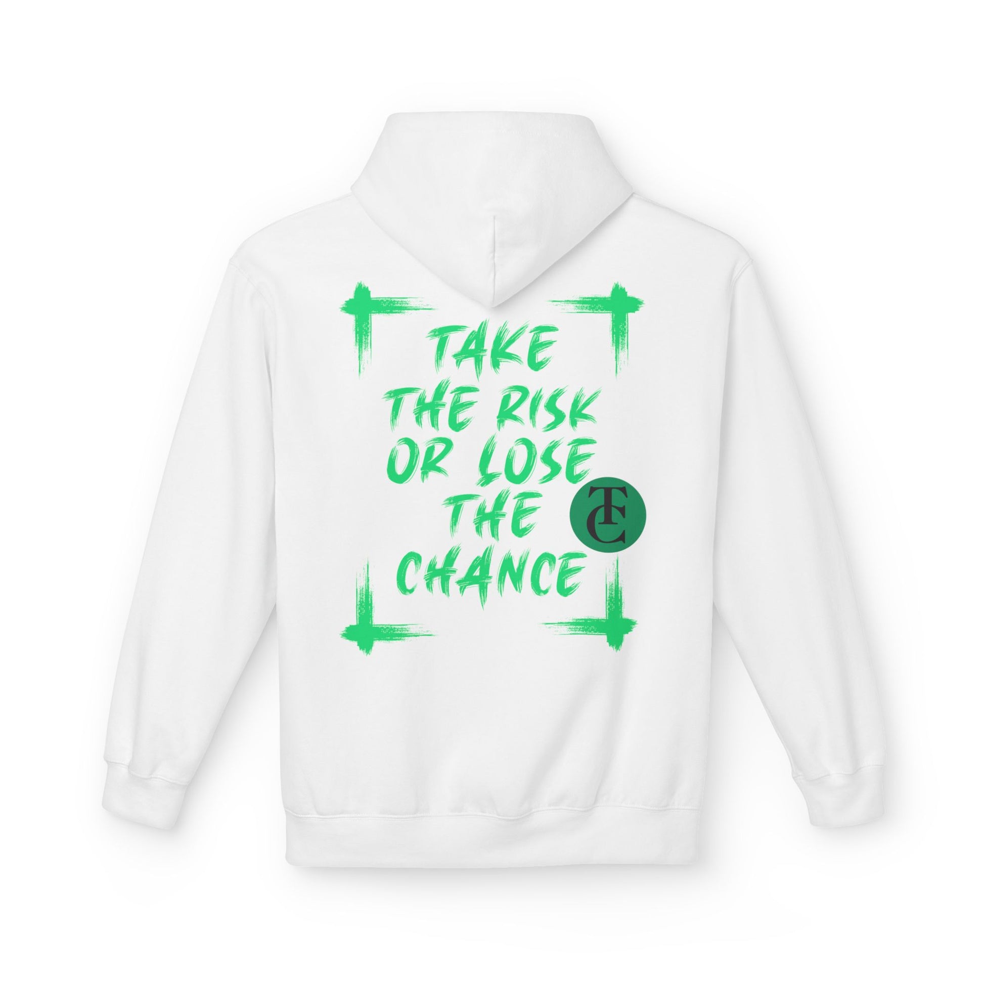 Inspirational Fleece Hoodie - 'Take the Risk or Lose the Chance' Design - THE CATCH