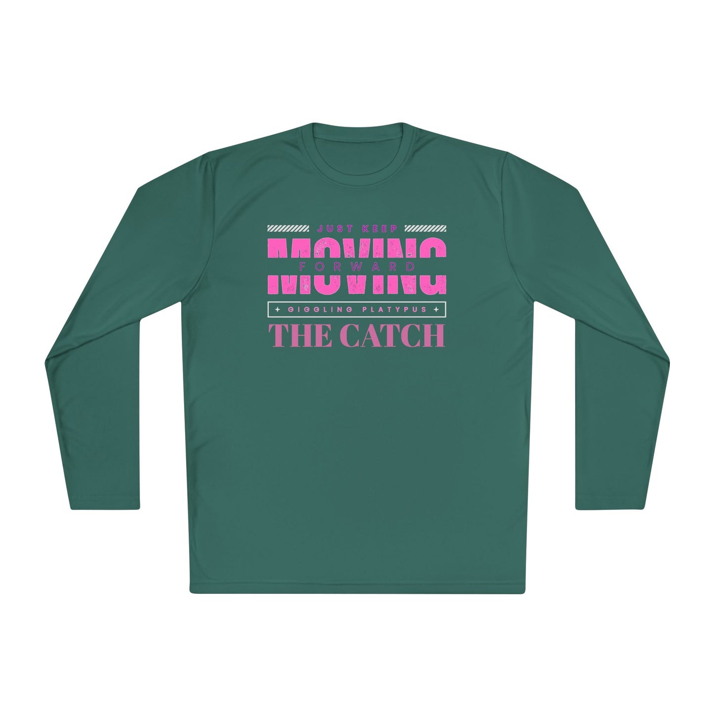 Motivational Long Sleeve Tee - Just Keep Moving Forward - THE CATCH