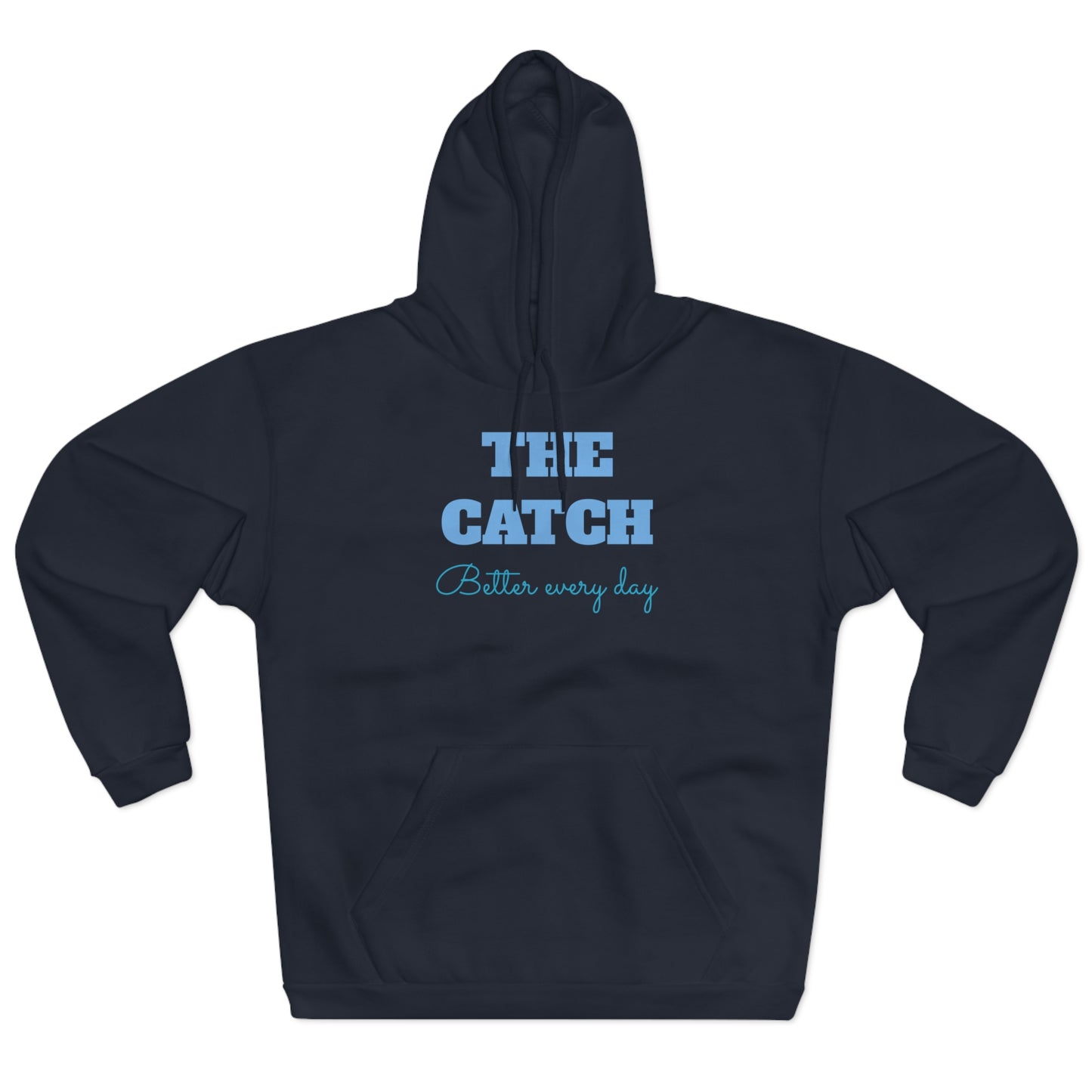 Pullover Hoodie - THE CATCH