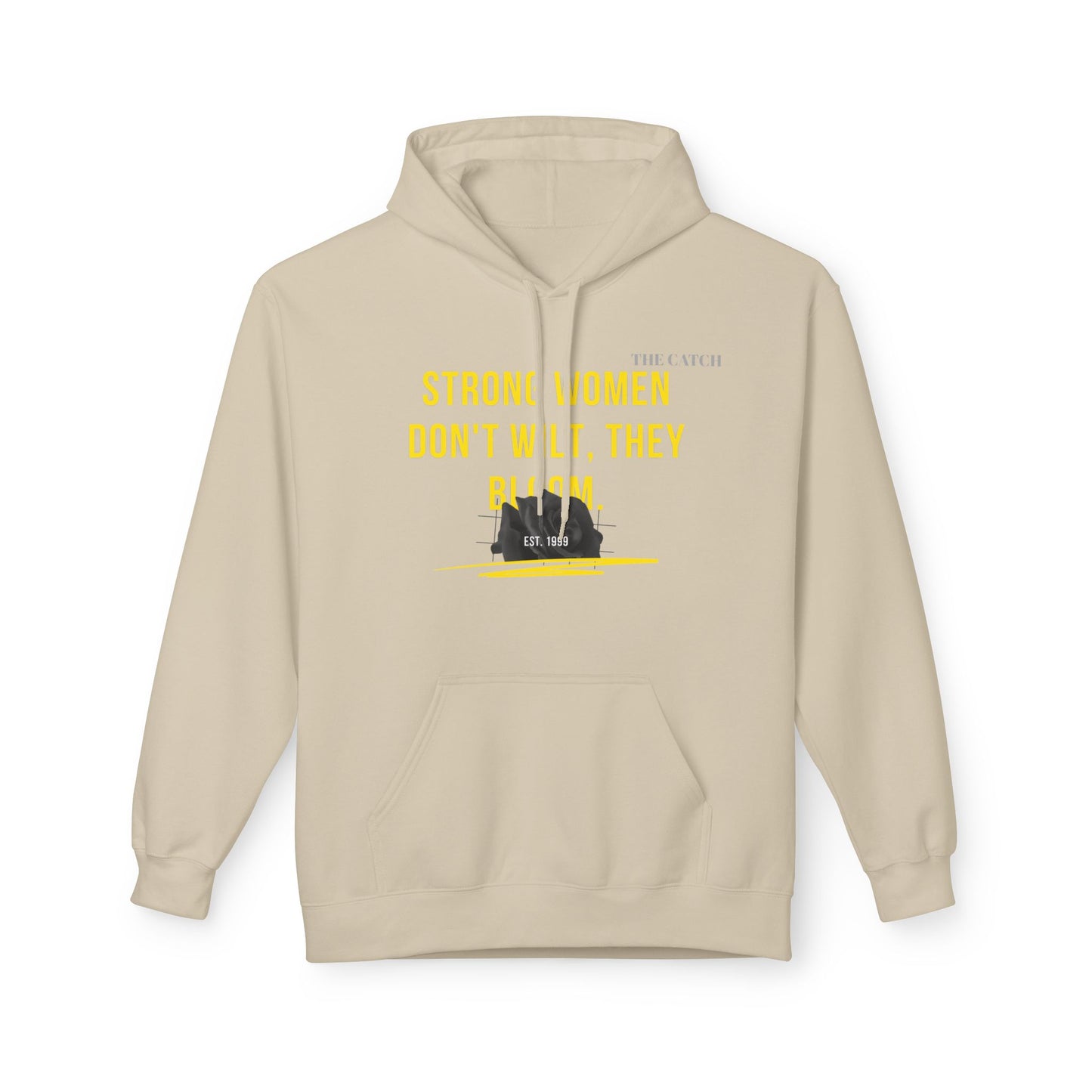 Empowering Women's Fleece Hoodie - "Strong Women Don't Wilt, They Bloom"