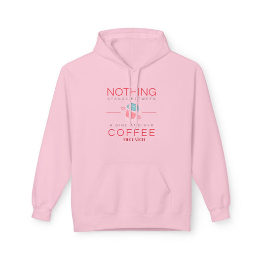 Coffee Lovers  Softstyle Hoodie - Nothing Stands Between A Girl & Her Coffee