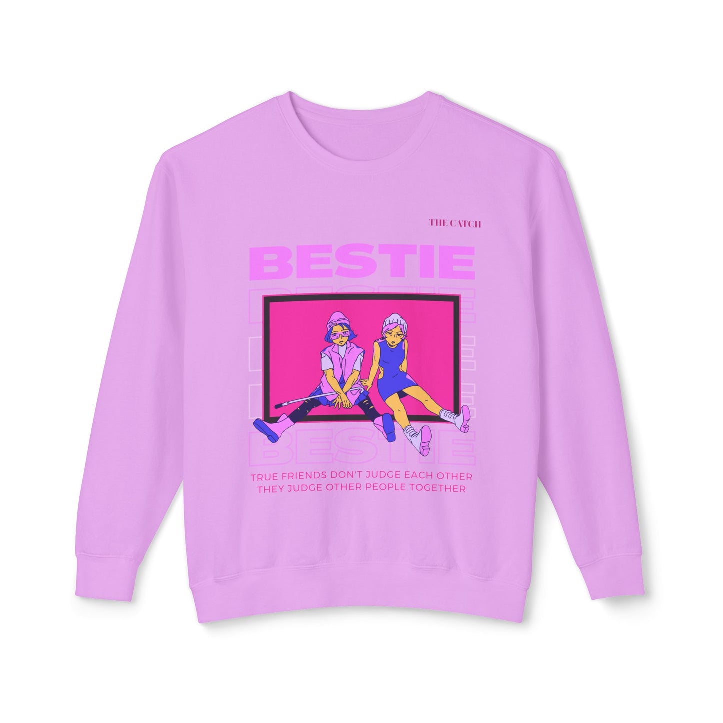 Bestie Crewneck Sweatshirt - True Friends Don't Judge Each Other