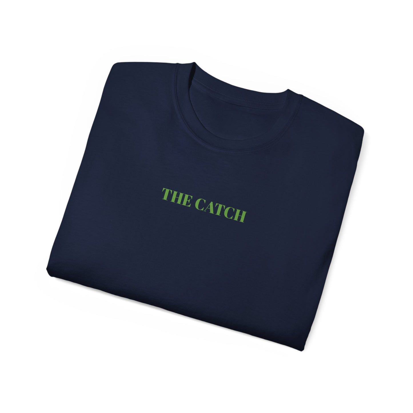 Unisex Ultra Cotton Tee - THE CATCH