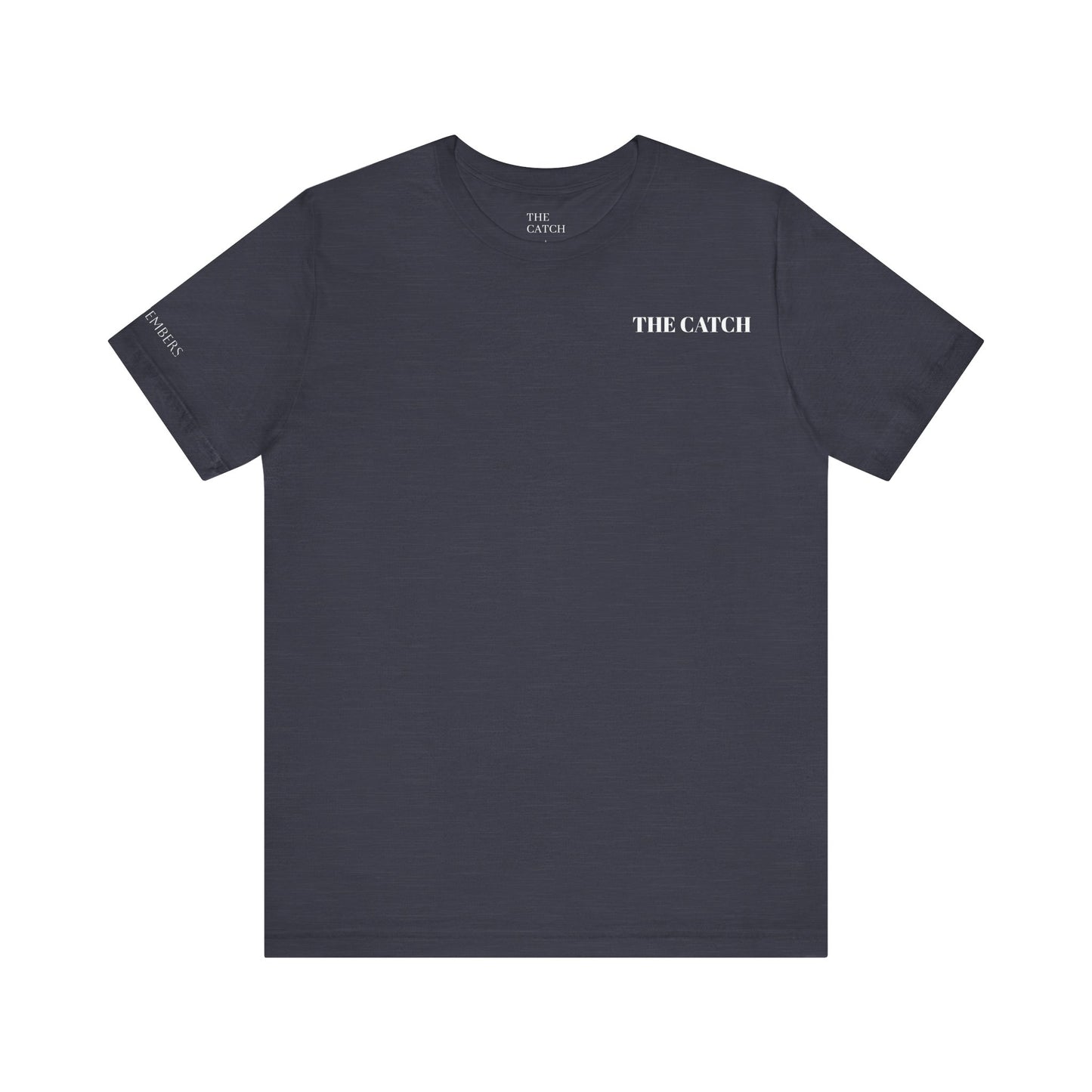 Unisex Jersey Short Sleeve Tee - THE CATCH