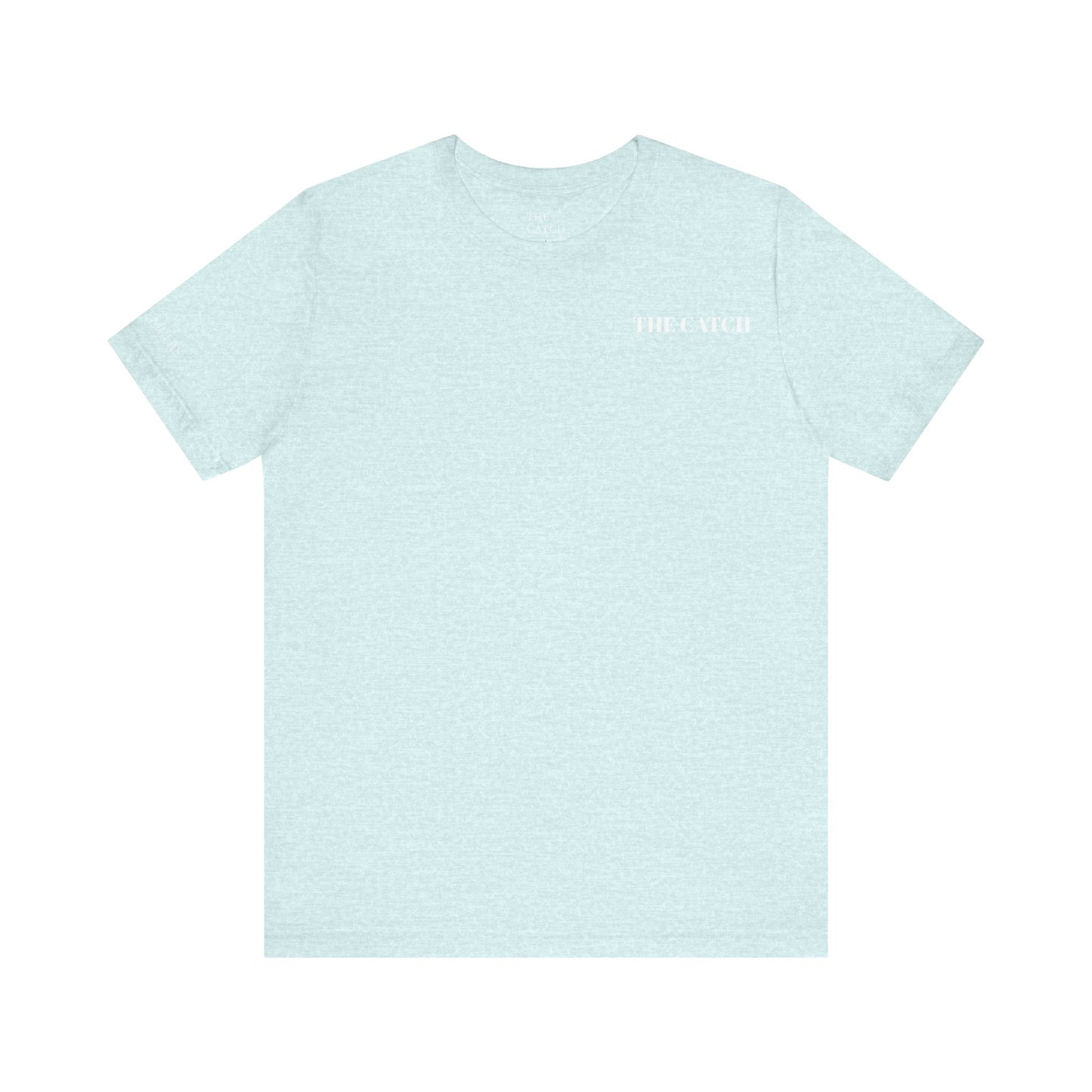 Unisex Jersey Short Sleeve Tee - THE CATCH