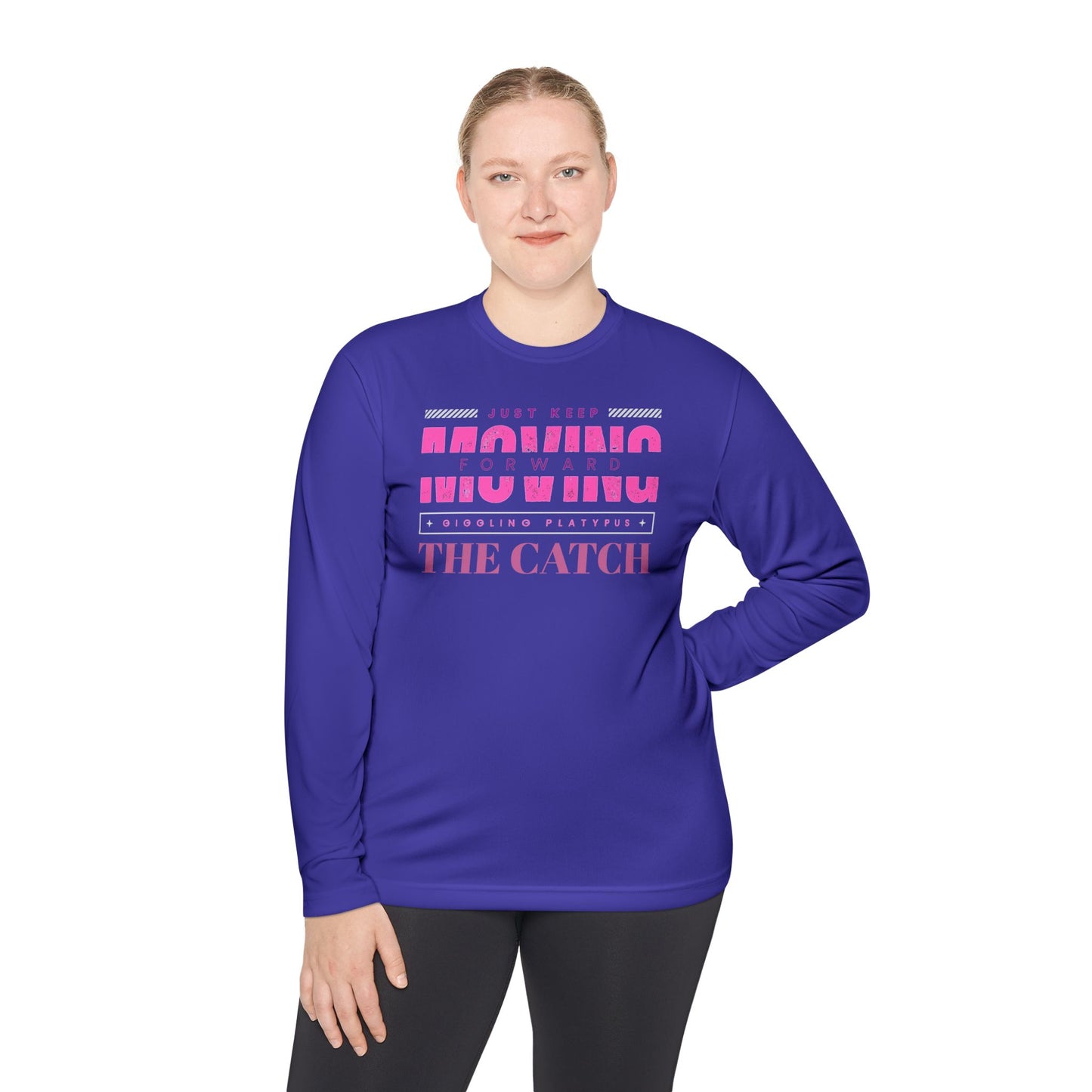 Motivational Long Sleeve Tee - Just Keep Moving Forward - THE CATCH