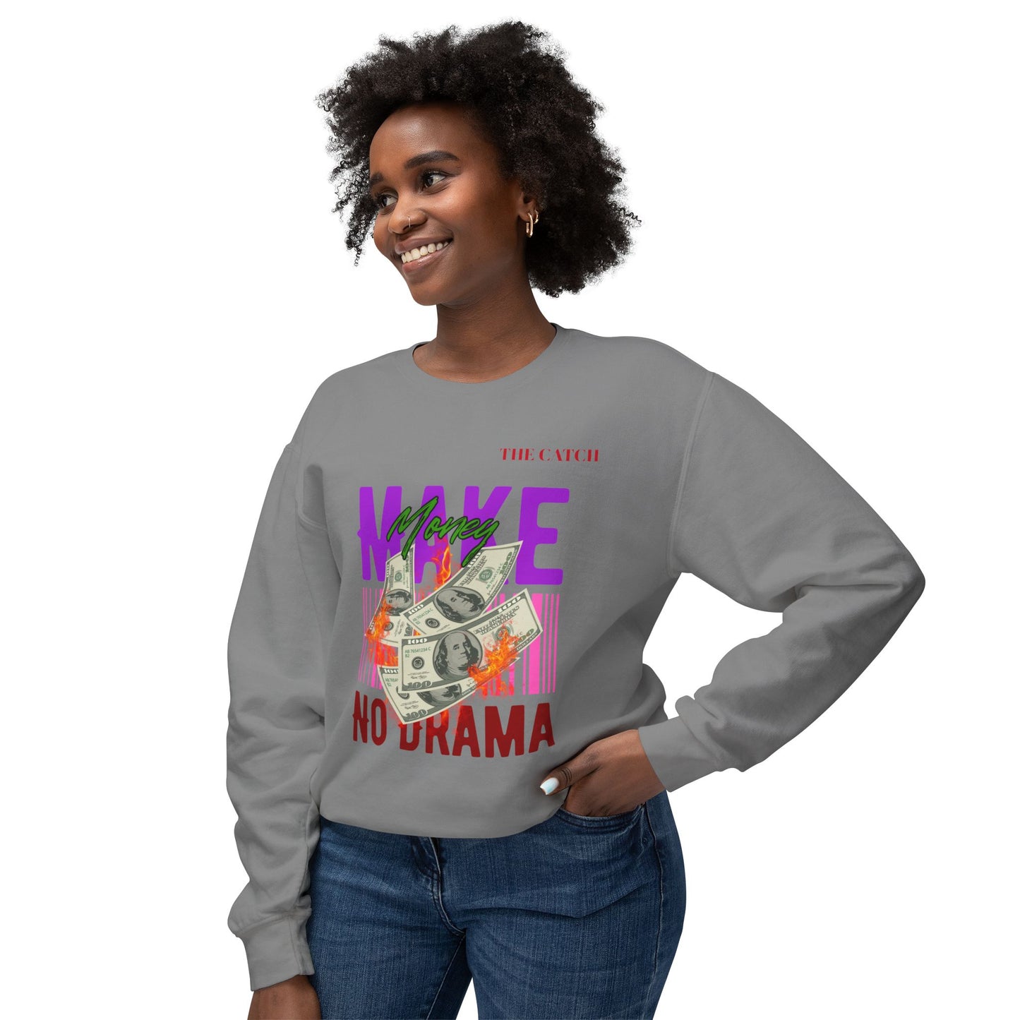 Make Money No Drama  Lightweight Crewneck Sweatshirt