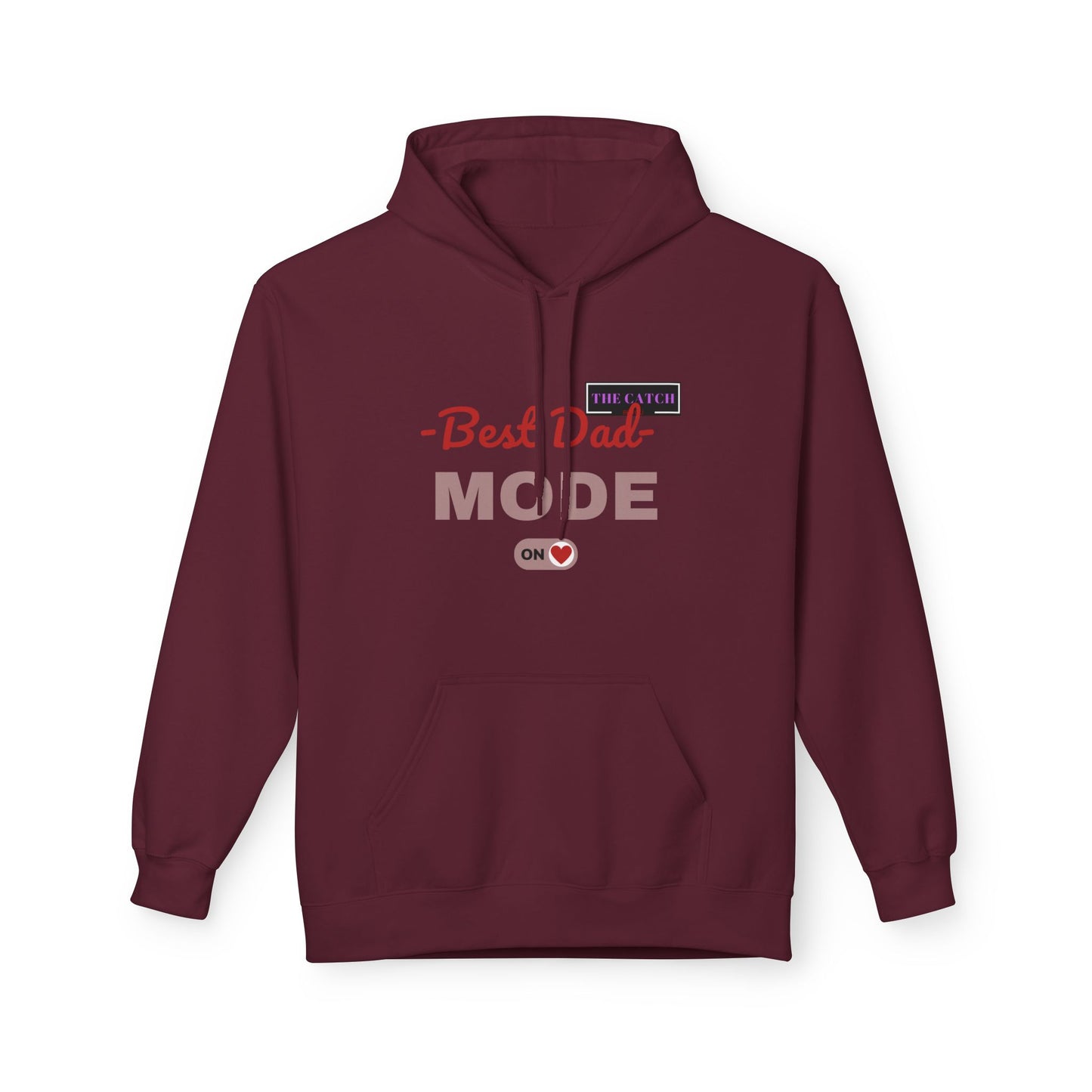 Best Dad Mode Fleece Hoodie, Comfortable Gift for Fathers, Dad Apparel, Cozy Hoodie for Men, Parent Gift, Casual Wear - THE CATCH