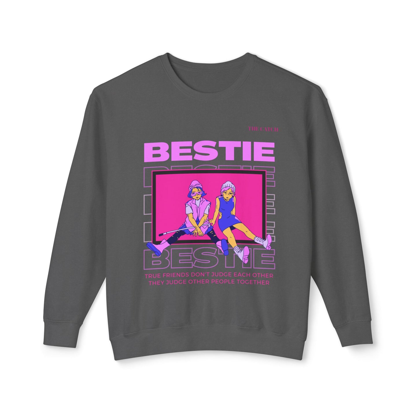 Bestie Crewneck Sweatshirt - True Friends Don't Judge Each Other