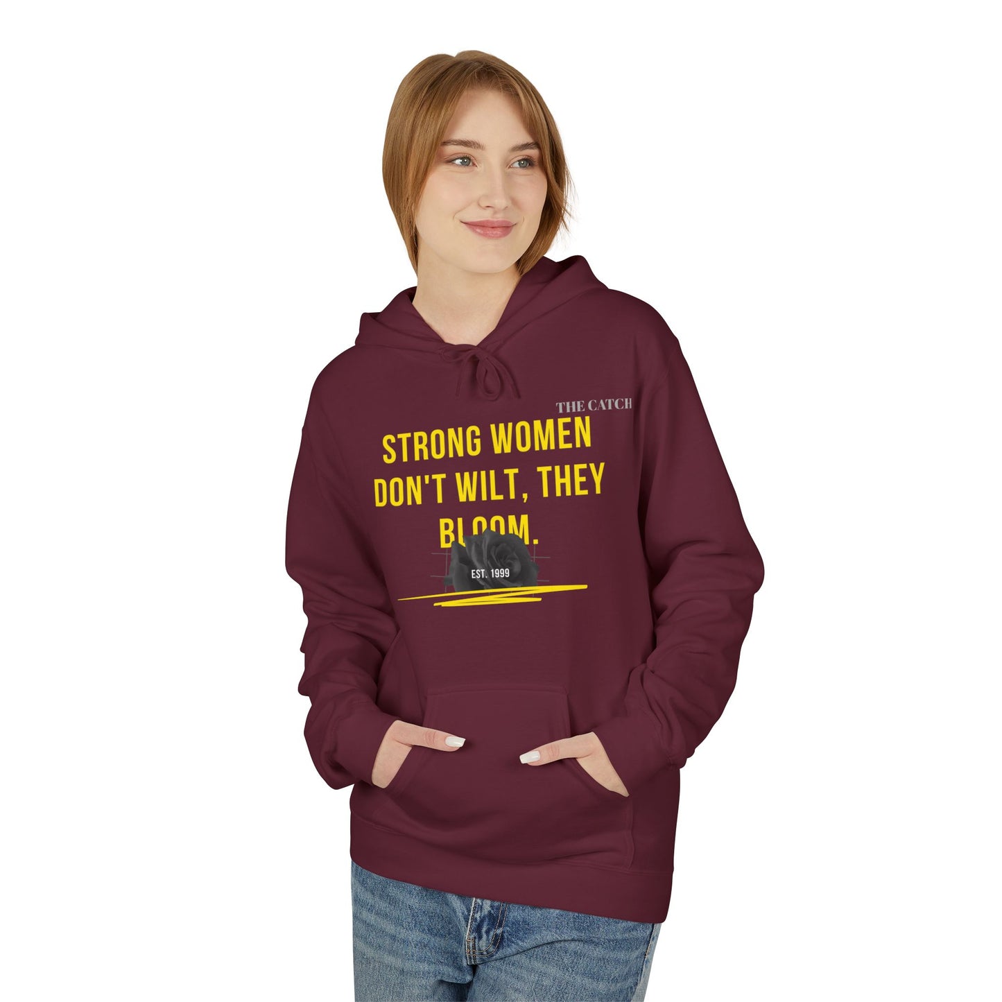 Empowering Women's Fleece Hoodie - "Strong Women Don't Wilt, They Bloom"