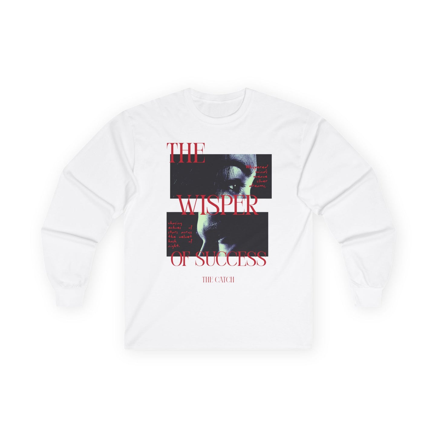 Inspiring Long Sleeve Tee - 'The Whisper of Success' Design - THE CATCH