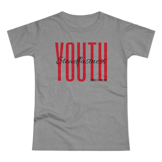 Empowering Youth Women's T-Shirt - Steadfastness Design - THE CATCH